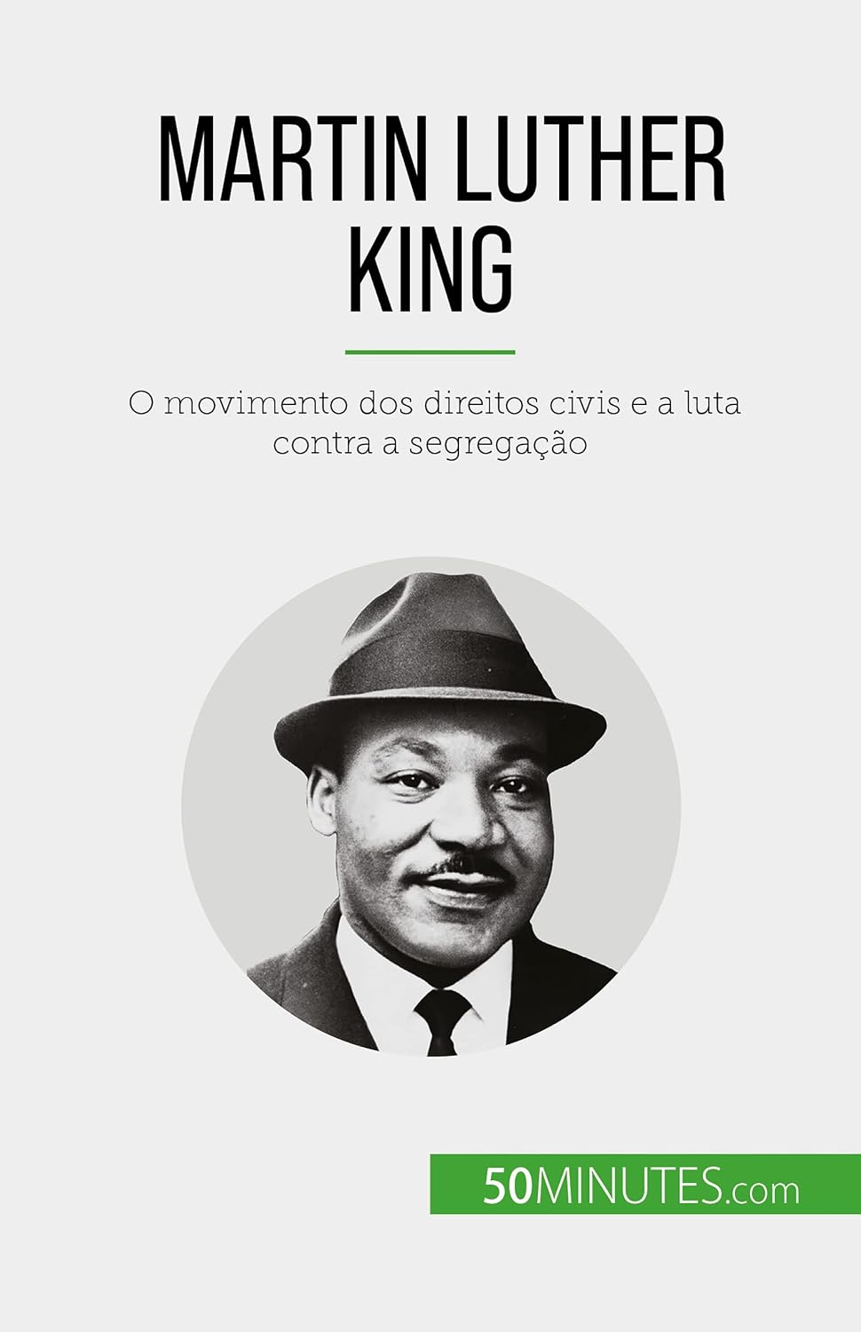 Martin Luther King: O movimento dos direitos civis e a luta contra a segregação baixar livro de graça