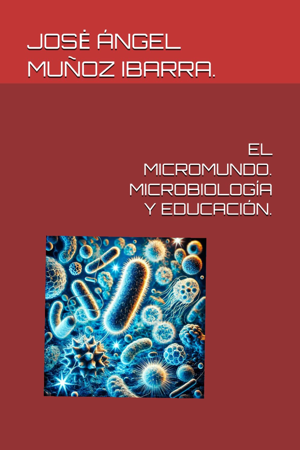 El Micromundo. Microbiología Y Educación. baixar o livro de graça