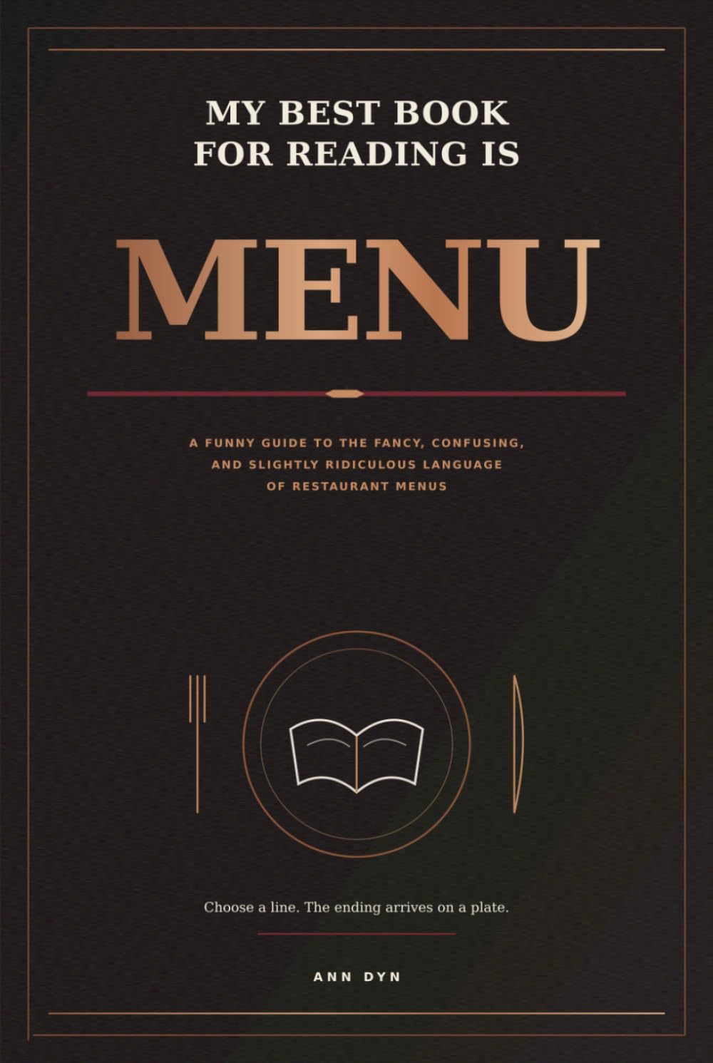 My Best Book for Reading Is Menu: A Funny Guide to the Fancy, Confusing, and Slightly Ridiculous Language of Restaurant Menus baixar livro de graça