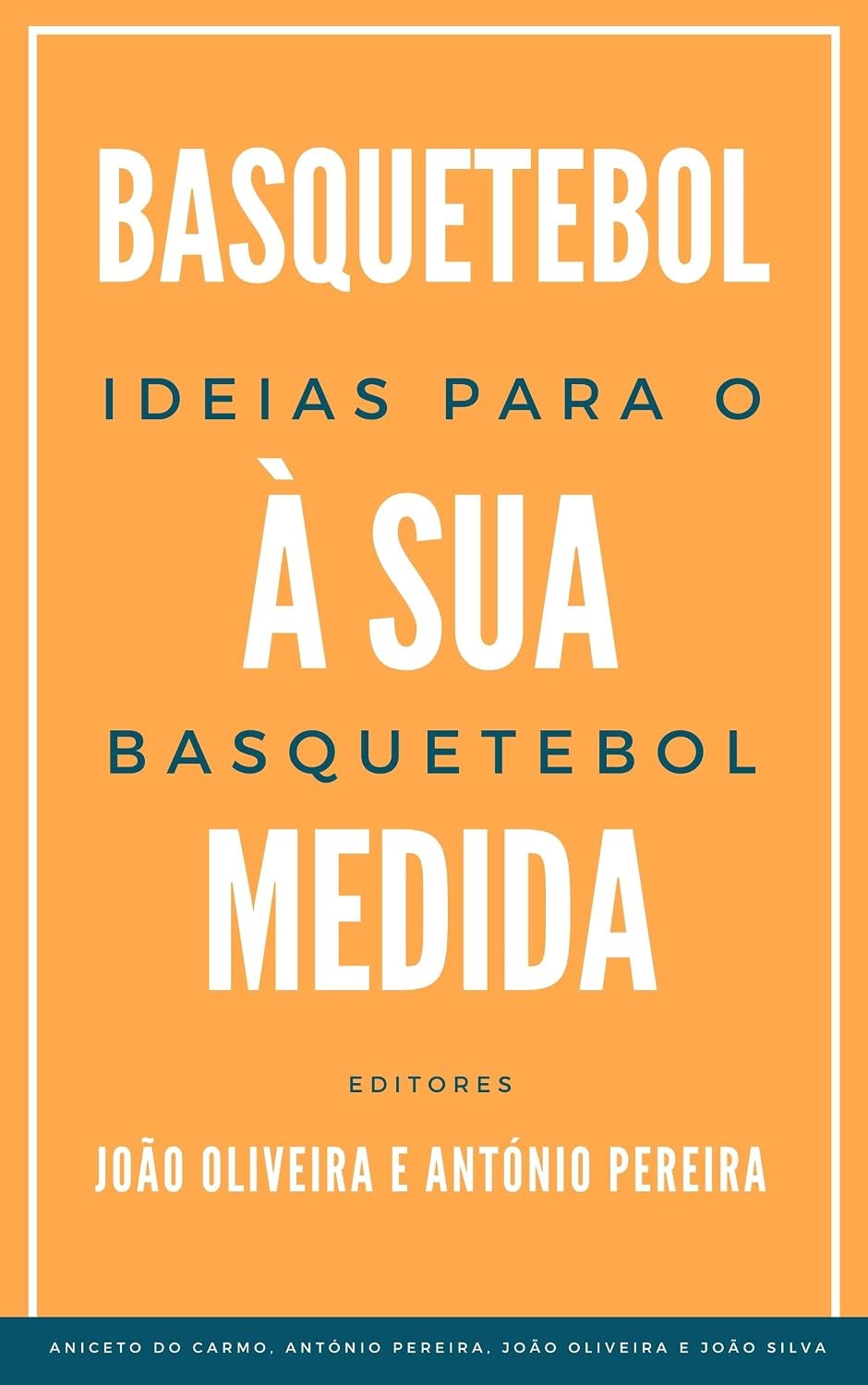 Ideias para o Basquetebol: Basquetebol à Sua Medida baixar livro de graça