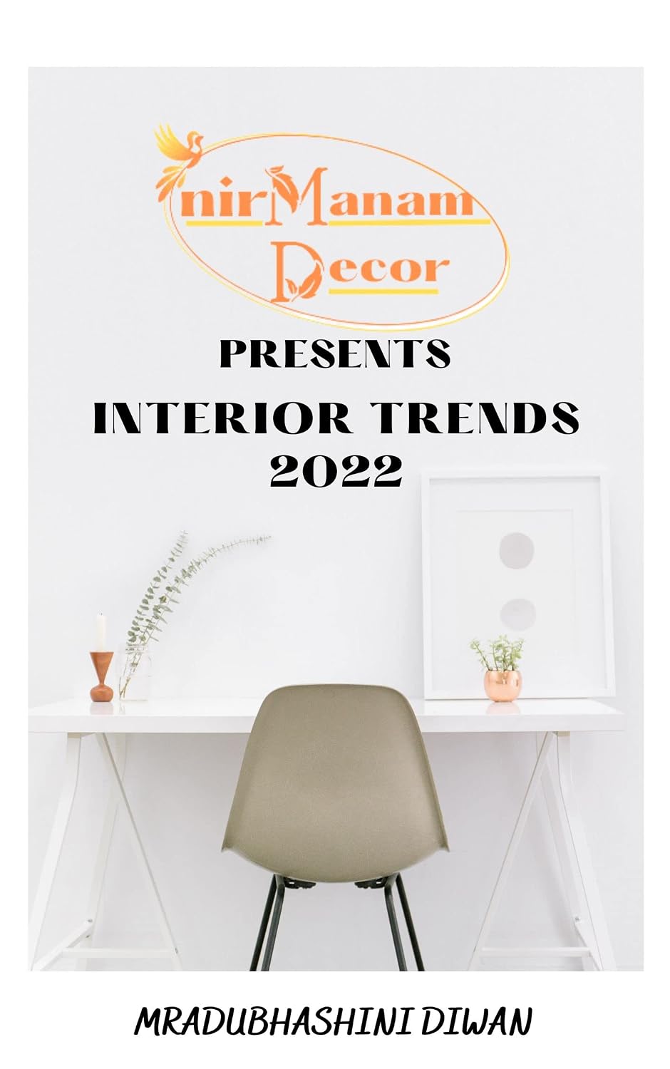 ler totalmente NIRMANAM DECOR: INTERIOR TRENDS 2022 (English Edition)
