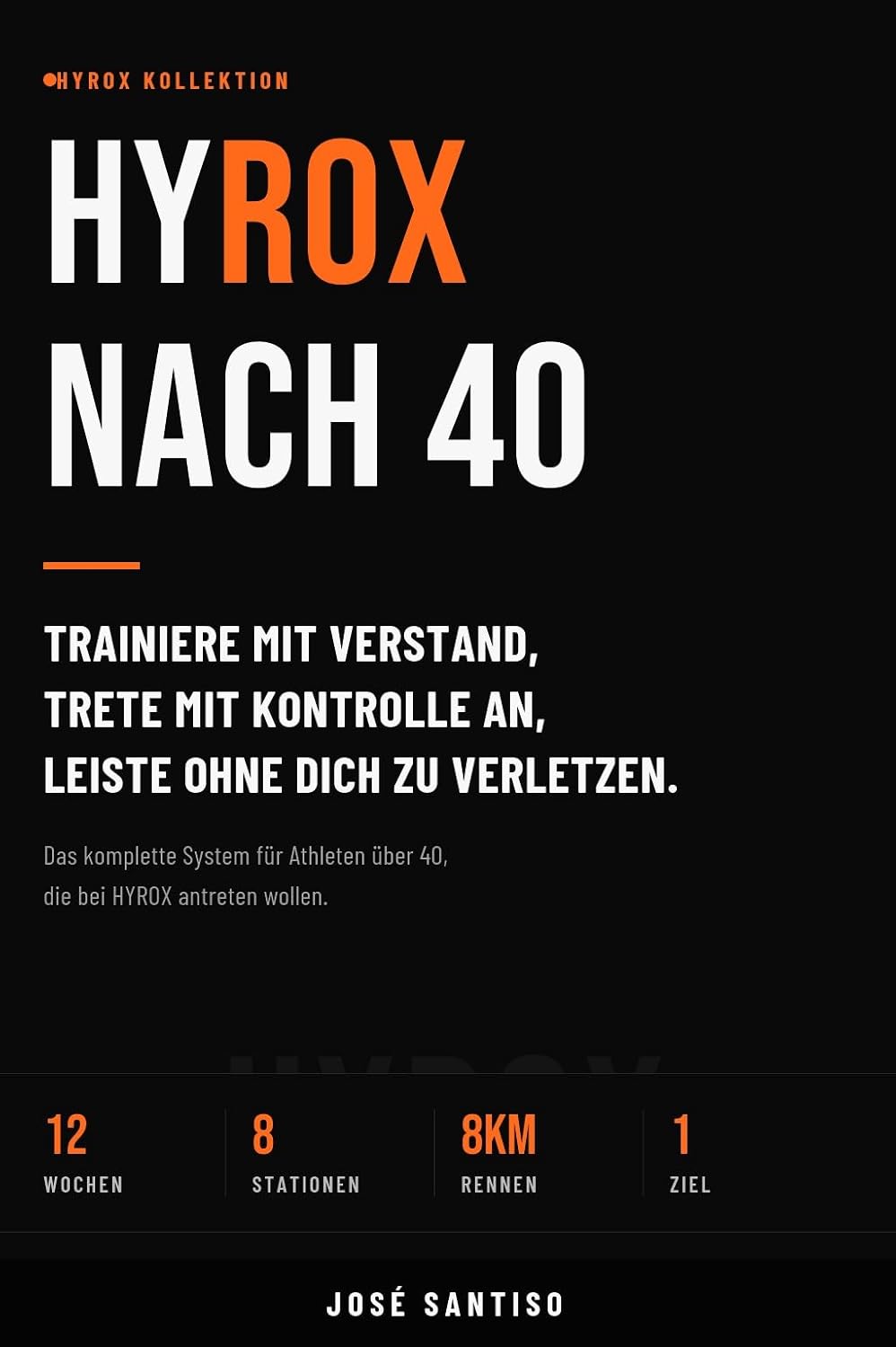 ler totalmente HYROX Nach 40: Trainiere mit Verstand, trete mit Kontrolle an, leiste ohne dich zu verletzen (HYROX KOLLECTION 1) (German Edition)