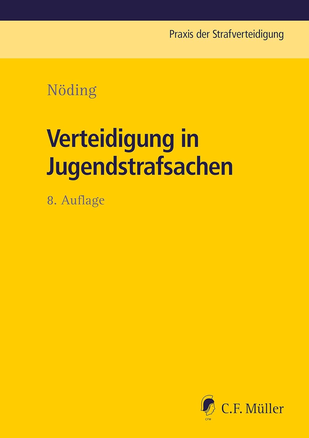 Verteidigung in Jugendstrafsachen: Praxis der Strafverteidigung, Bd. 2 (German Edition) baixar livro de graça
