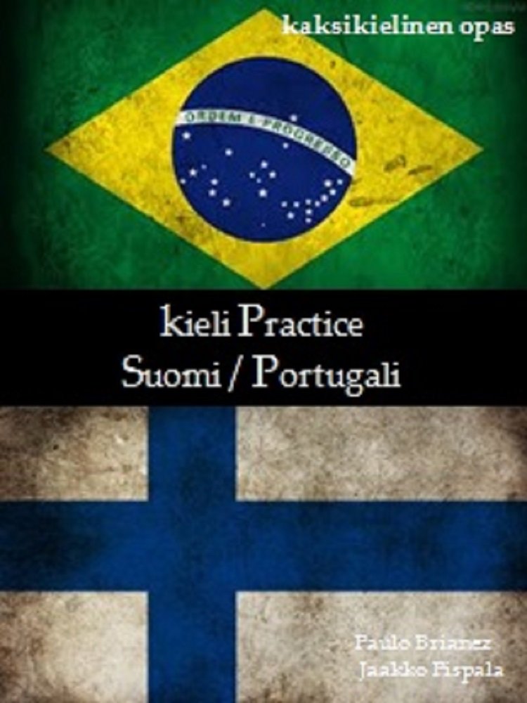 ler totalmente kieli Practice: Suomi / portugali: kaksikielinen opas