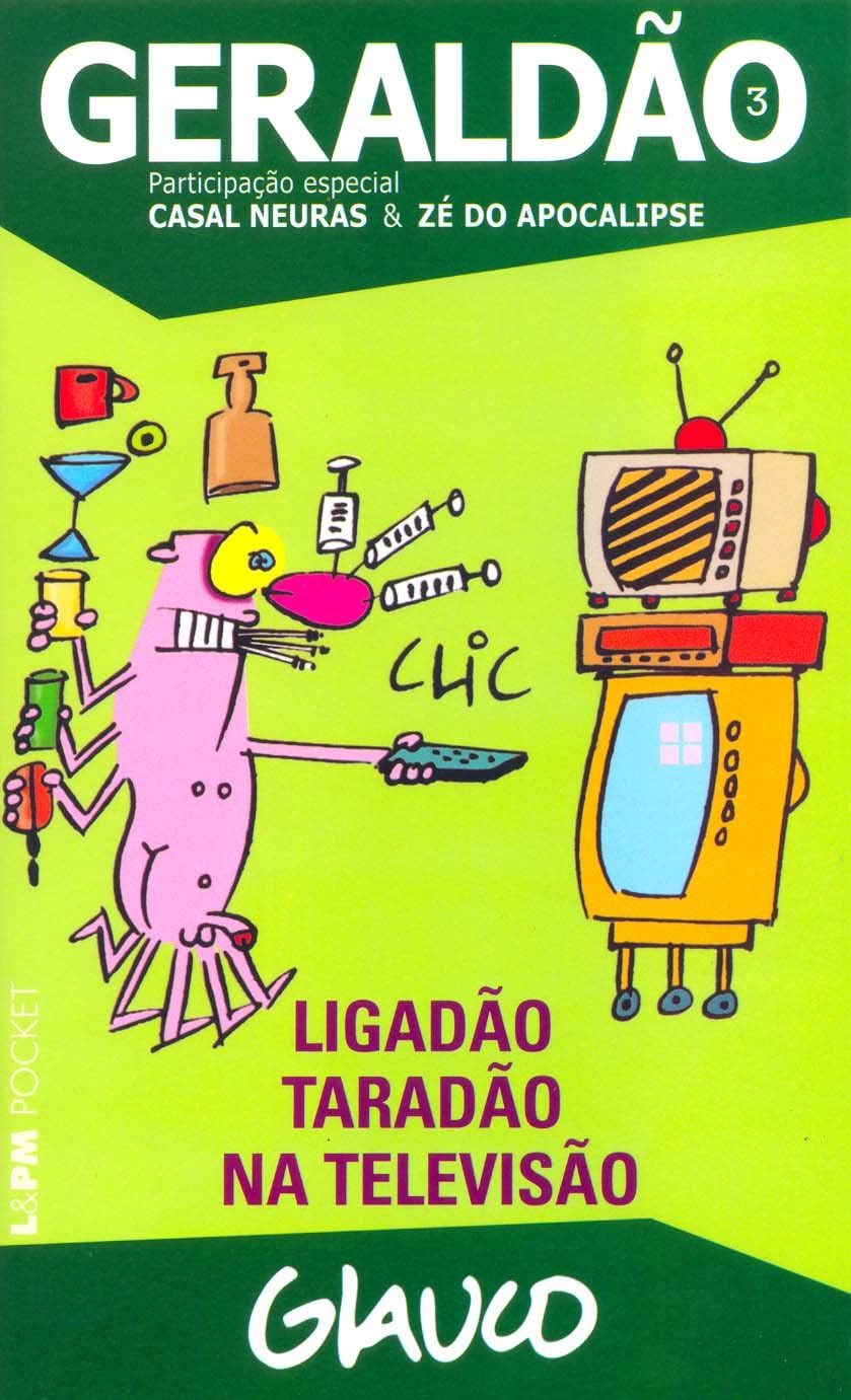 Geraldão – 3: Ligadão Taradão na Televisão