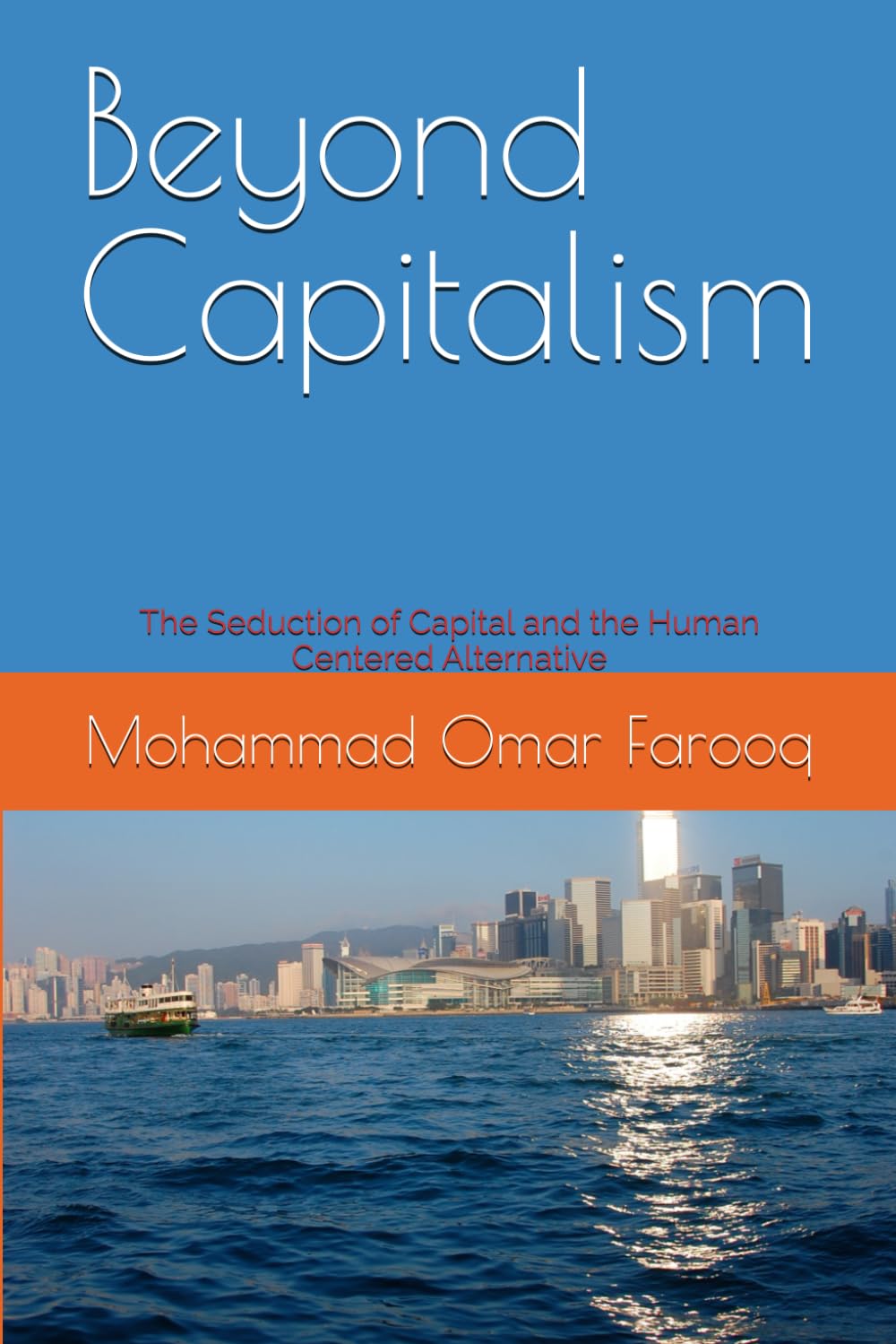 ler totalmente Beyond Capitalism: The Seduction of Capital and the Human Centered Alternative