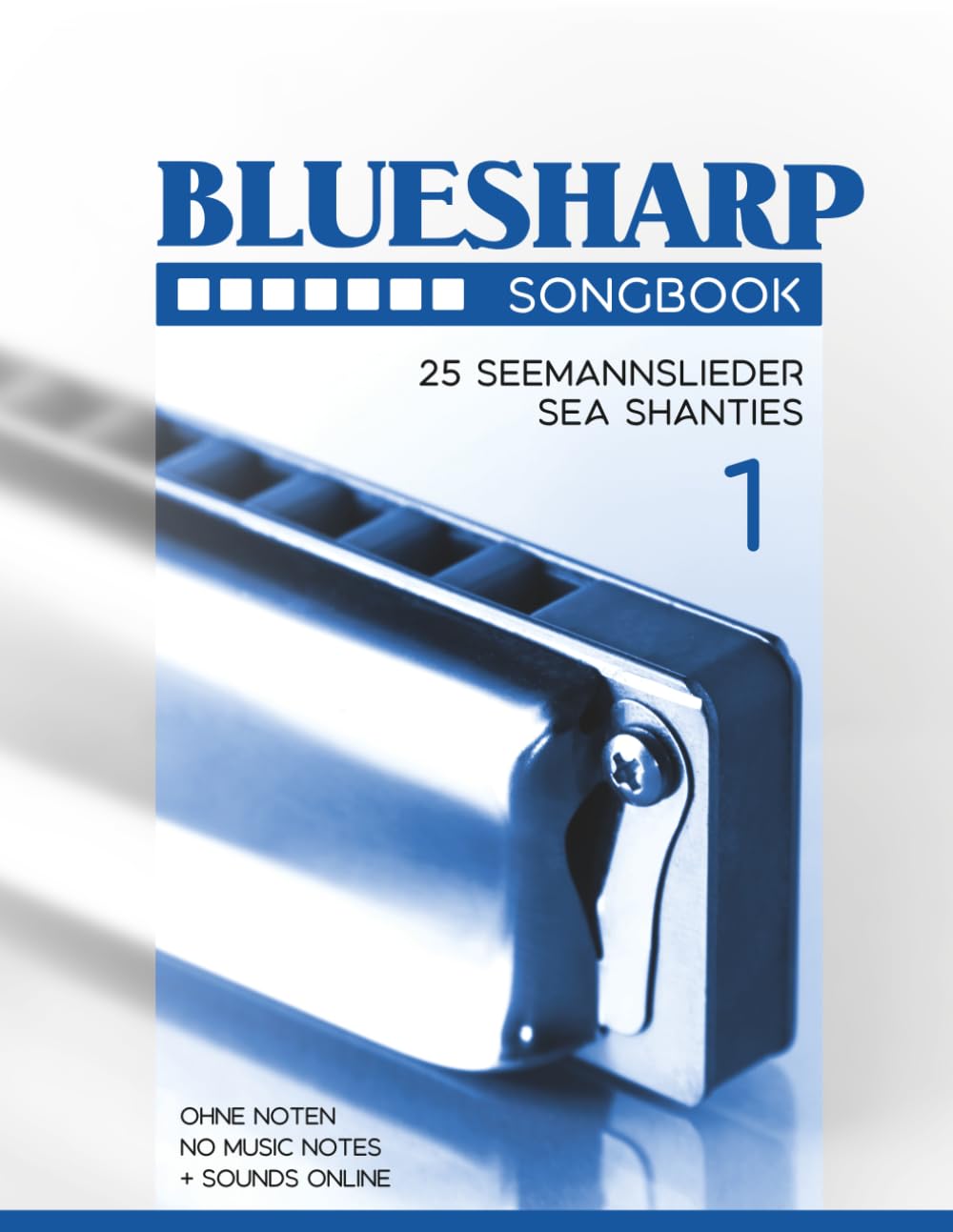 Bluesharp Songbook - 25 Seemannslieder / Sea Shanties - 1: Ohne Noten - No Music Notes + Sounds online baixar o livro de graça