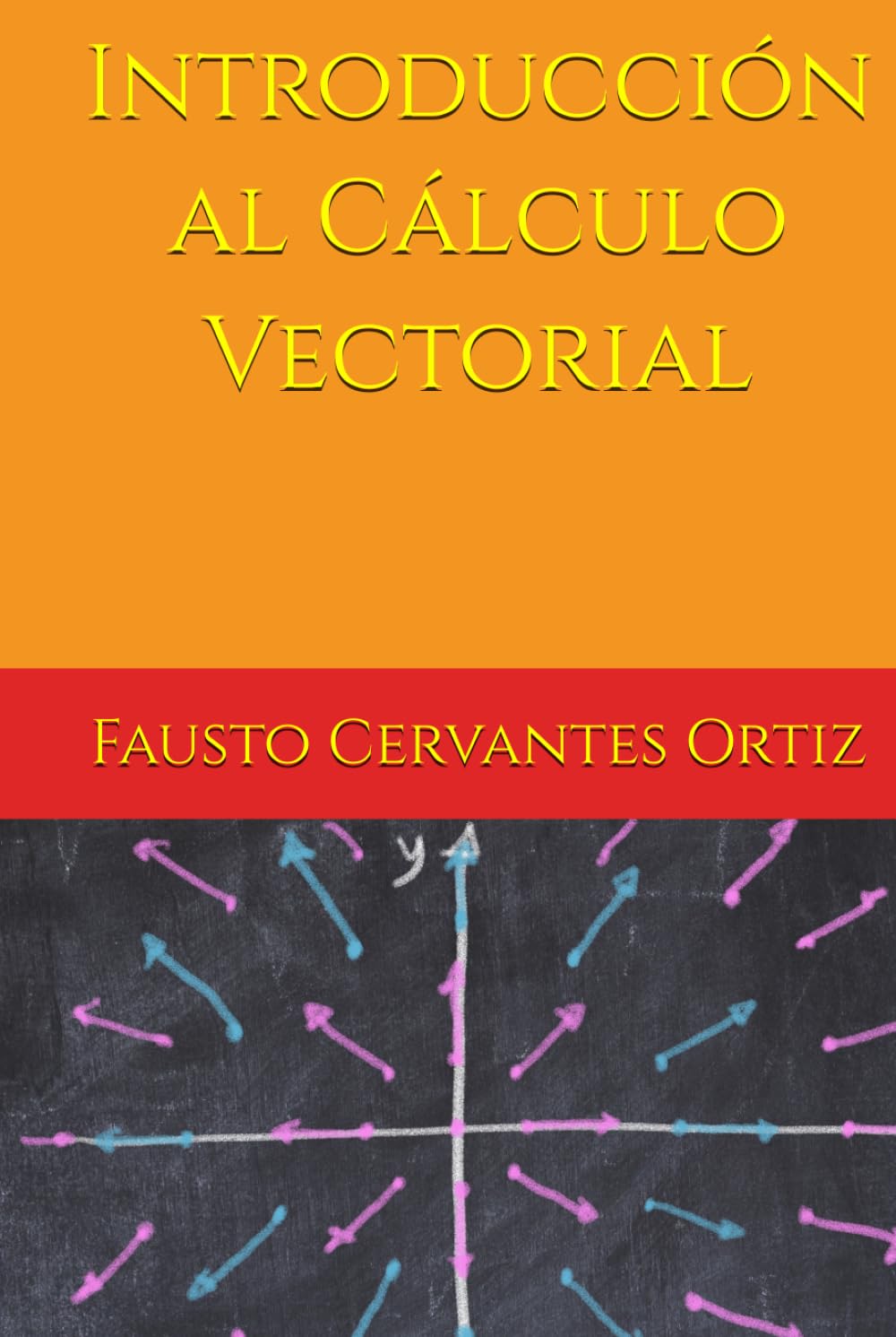 ler totalmente Introducción al Cálculo Vectorial (Spanish Edition)