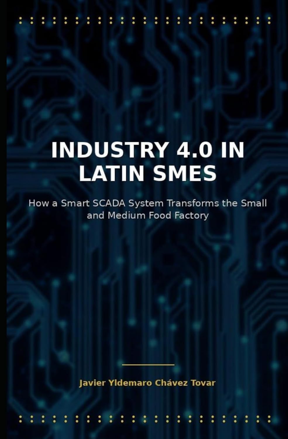 Industry 4.0 in Latin SMEs: How a Smart SCADA System Transforms the Small and Medium Food Factory baixar o livro de graça