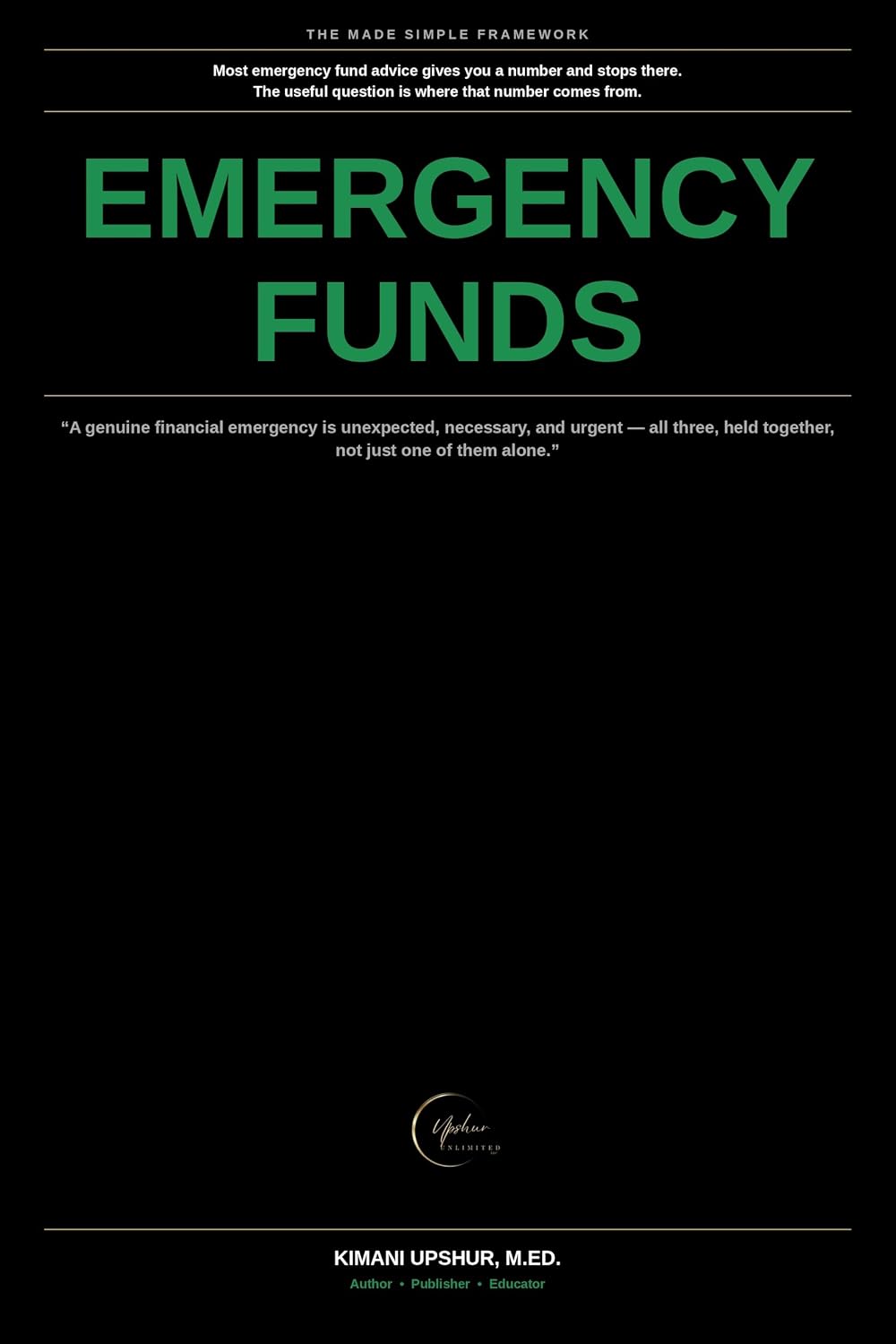 Emergency Funds Made Simple: How Much You Actually Need, Where to Keep It, and How to Build It Without Sacrificing Everything Else (The Made Simple Framework:... for complex systems.) (English Edition) baixar livro de graça