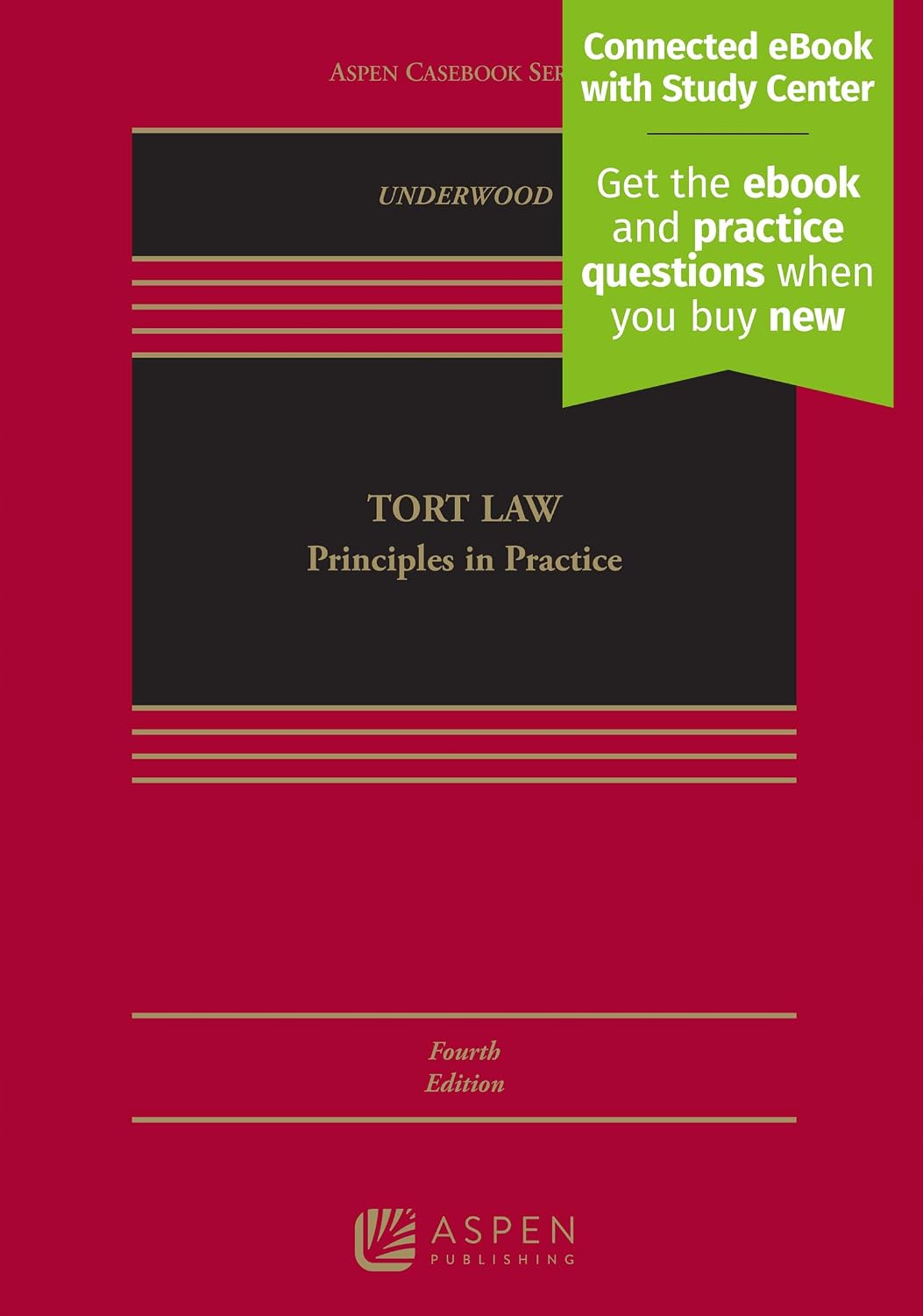 Tort Law: Principles in Practice [Connected eBook with Study Center]