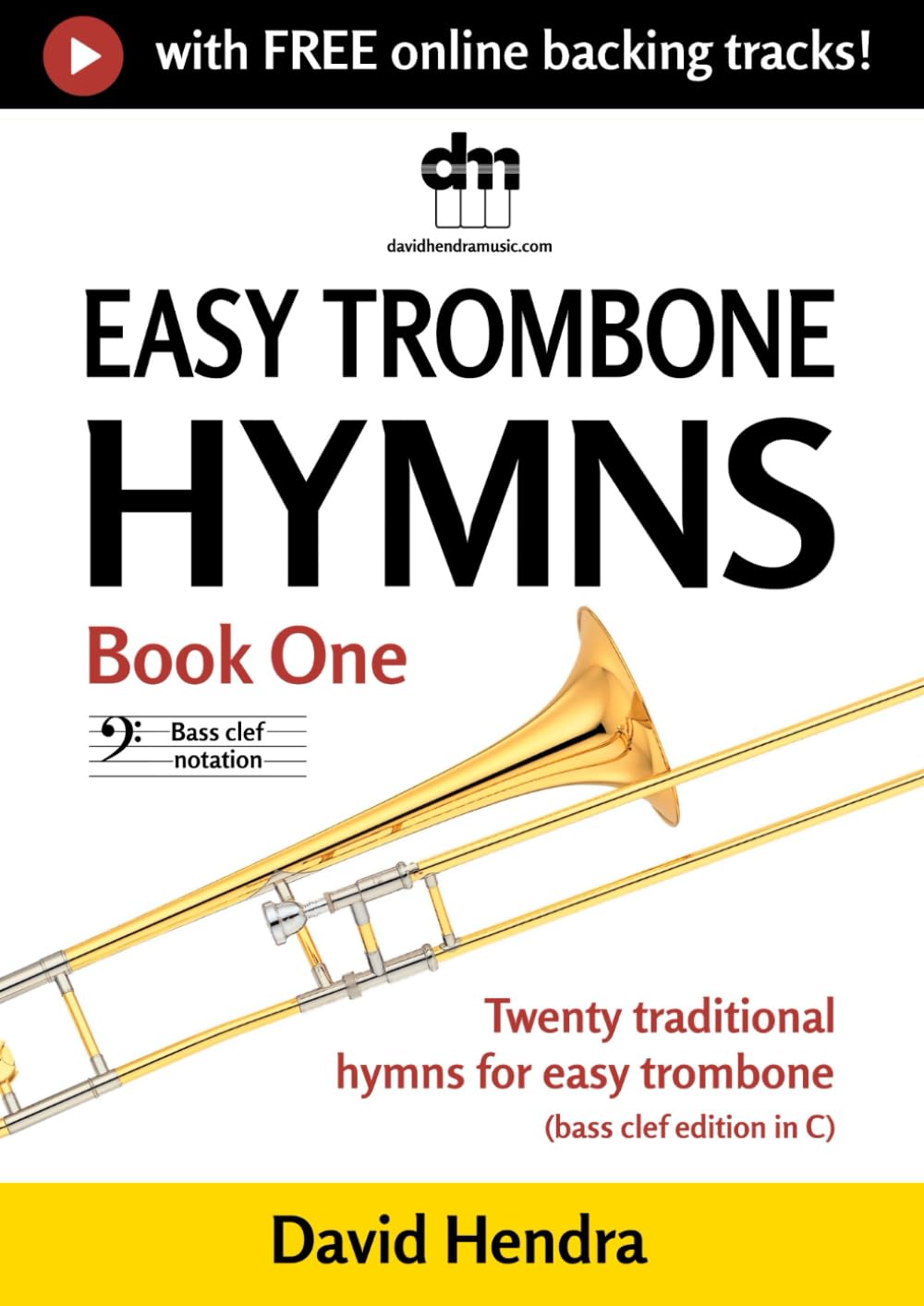 Easy Trombone Hymns - Book One (bass clef): Twenty traditional hymns for easy trombone (bass clef edition in C) baixar o livro de graça