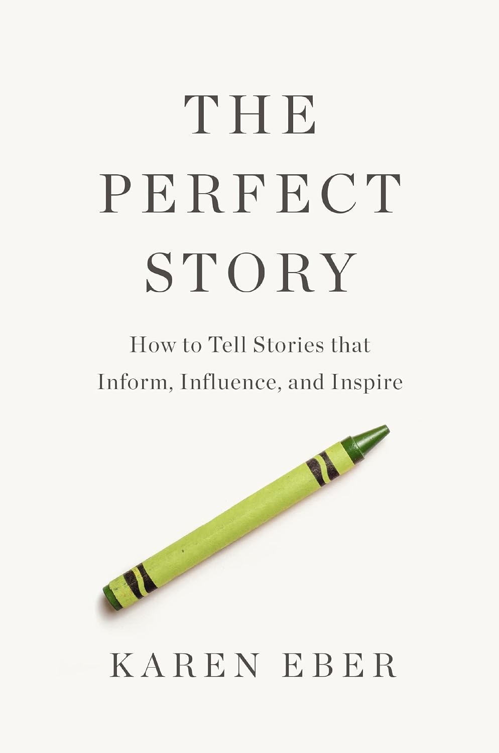 capítulo por capítulo baixar The Perfect Story: How to Tell Stories That Inform, Influence, and Inspire