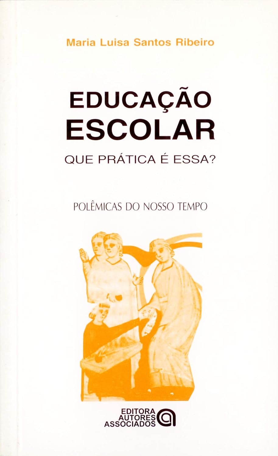 Educação Escolar: que Prática é Essa? baixar o livro de graça