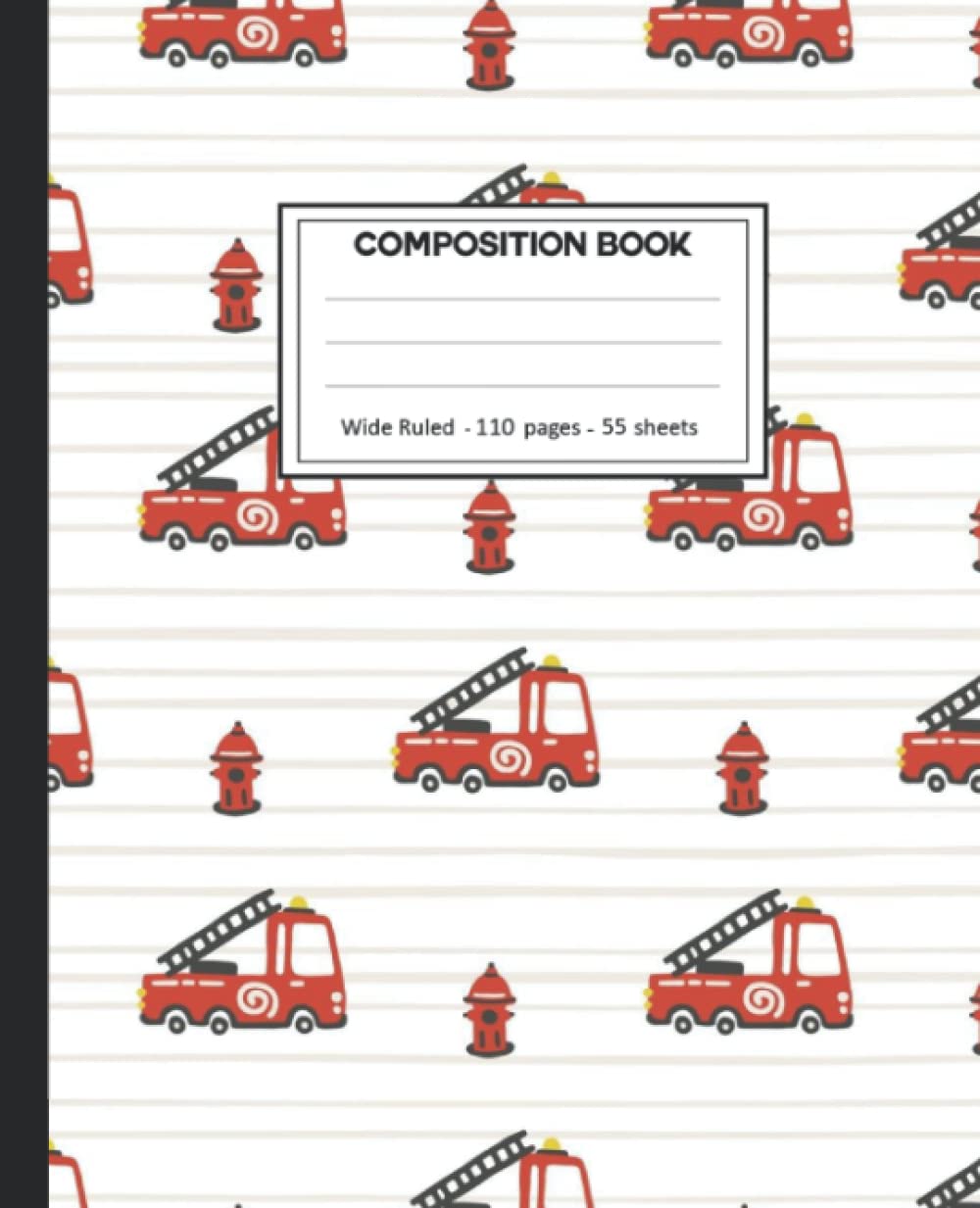Composition Notebook: Fire Trucks College Ruled: 110+ Lined Pages Writing Journal.