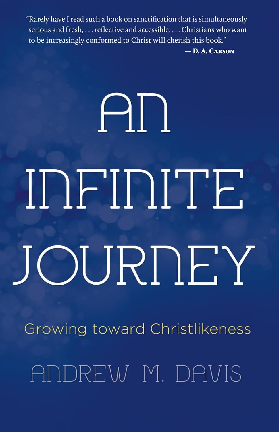 ler totalmente An Infinite Journey: Growing Toward Christlikeness
