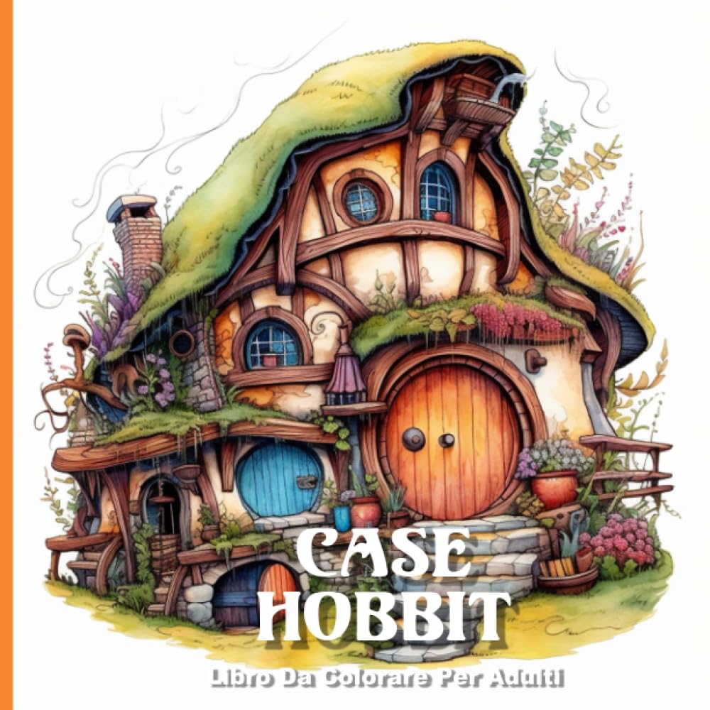 Case Hobbit: Un libro da colorara per adulti (Fantasy Da colorare) (Italian Edition) baixar o livro de graça