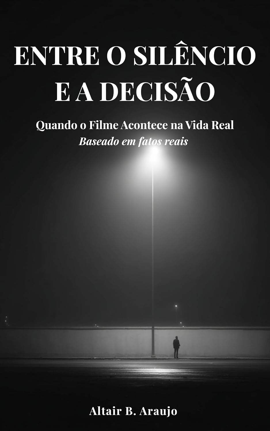 Entre o Silêncio e a Decisão: Quando o Filme Acontece na Vida Real baixar livro de graça