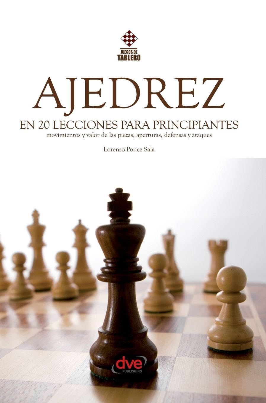 Ajedrez en 20 lecciones para principiantes: Movimientos y valor de las piezas; aperturas, defensas y ataques baixar o livro de graça