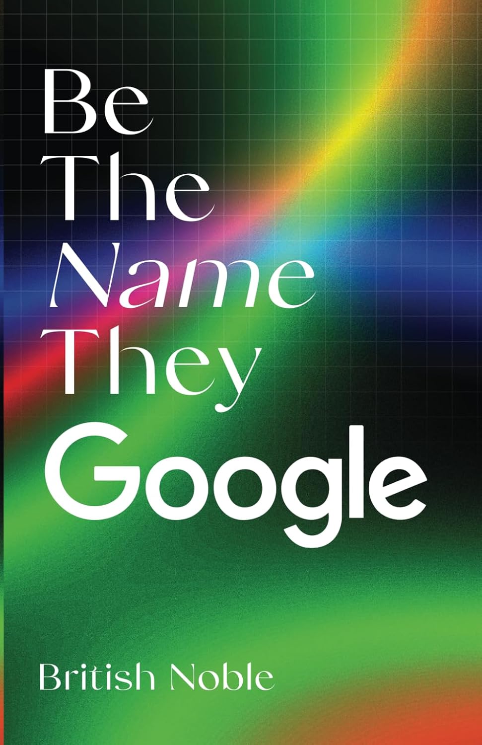 ler totalmente Be The Name They Google