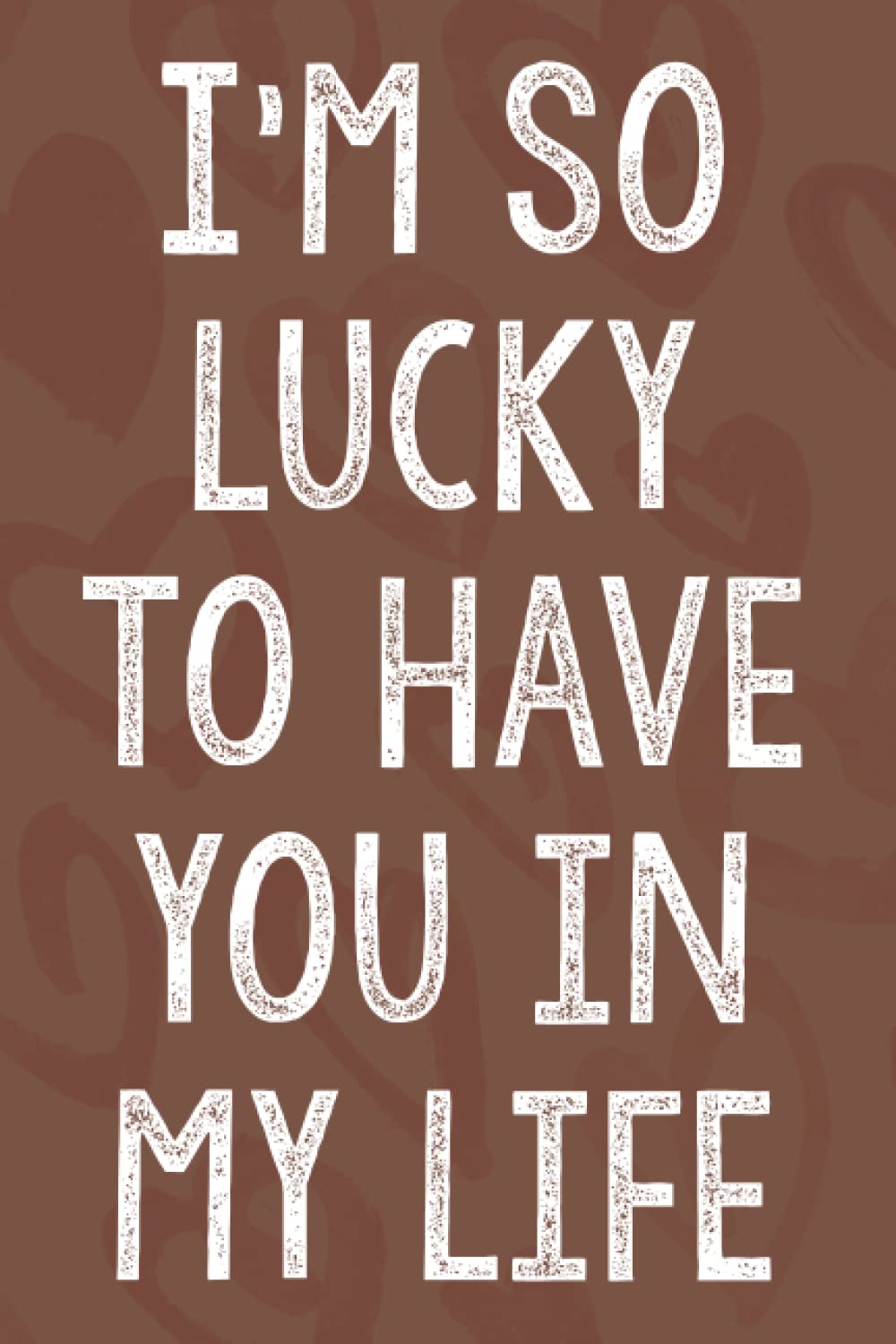 ler totalmente I'm so lucky to have you in my life: Personalized Father's Day, Happy Fathers Day Notebook For Husband, Funny & Lovely Fathers Day Gifts From