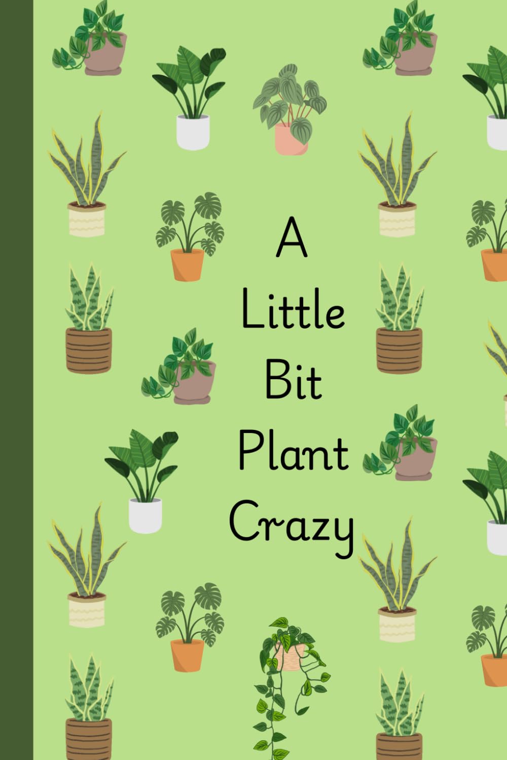 A Little Bit Plant Crazy Notebook Green 120 lined pages baixar livro de graça
