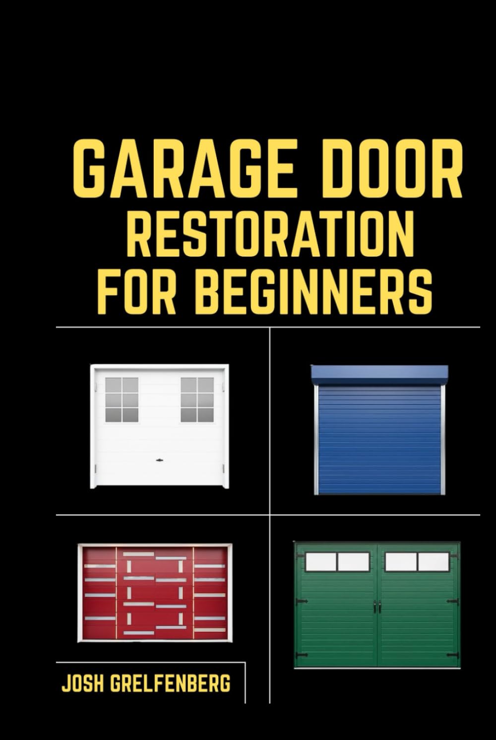 Garage Door Restoration for Beginners