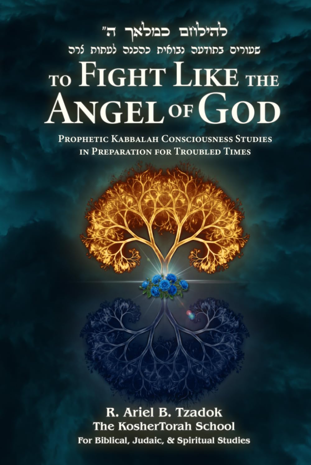 capítulo por capítulo baixar To Fight Like the Angel of God: Prophetic Kabbalah Consciousness Studies In Preparation for Troubled Times