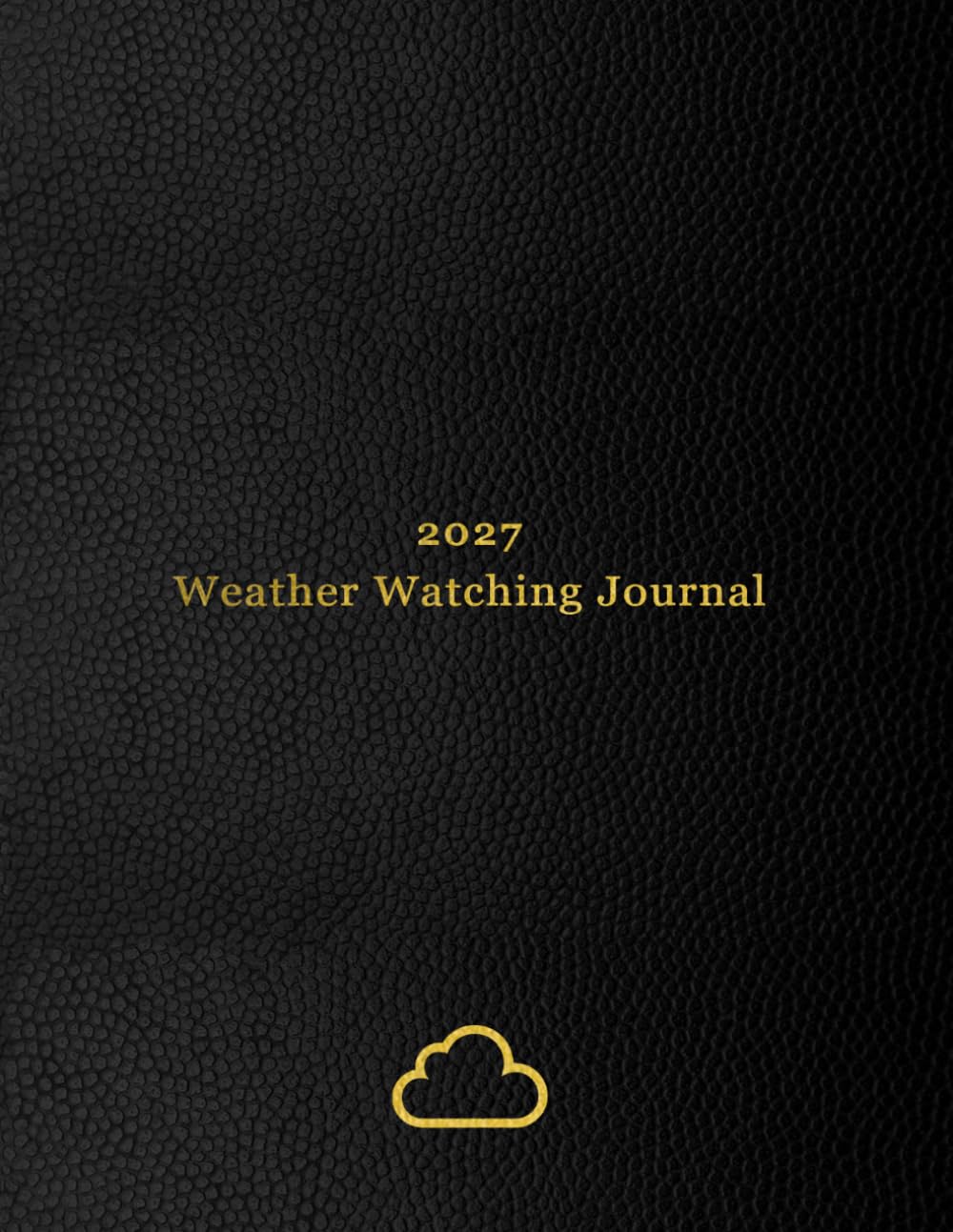 capítulo por capítulo baixar 2027 Weather Watching Journal: Daily Meteorology Log Book for Weather Watchers