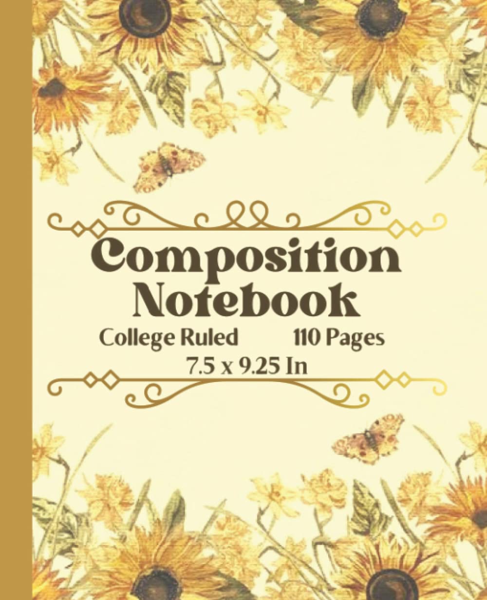 ler totalmente Composition Notebook: Vintage Sunflower Botanical Illustration Journal, College Ruled, 110 Pages, Floral Aesthetic Notebook, Perfect Gift for Teens, Girls & Women