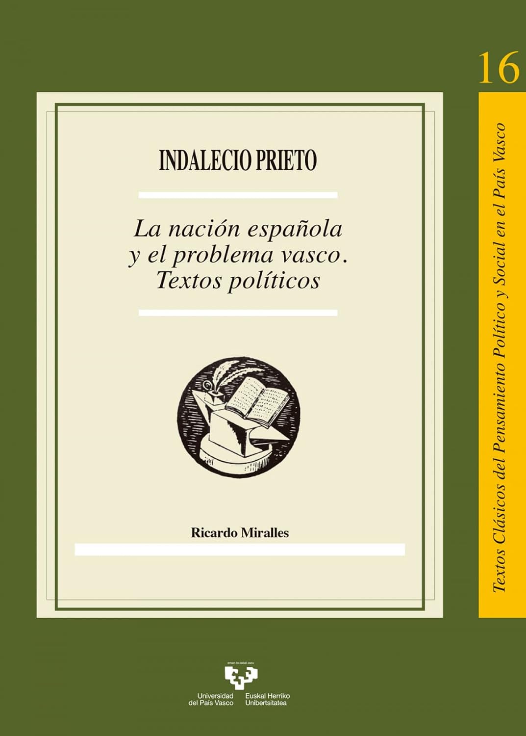 capítulo por capítulo baixar Indalecio Prieto. La nación española y el problema vasco. Textos políticos: Textos políticos: 16