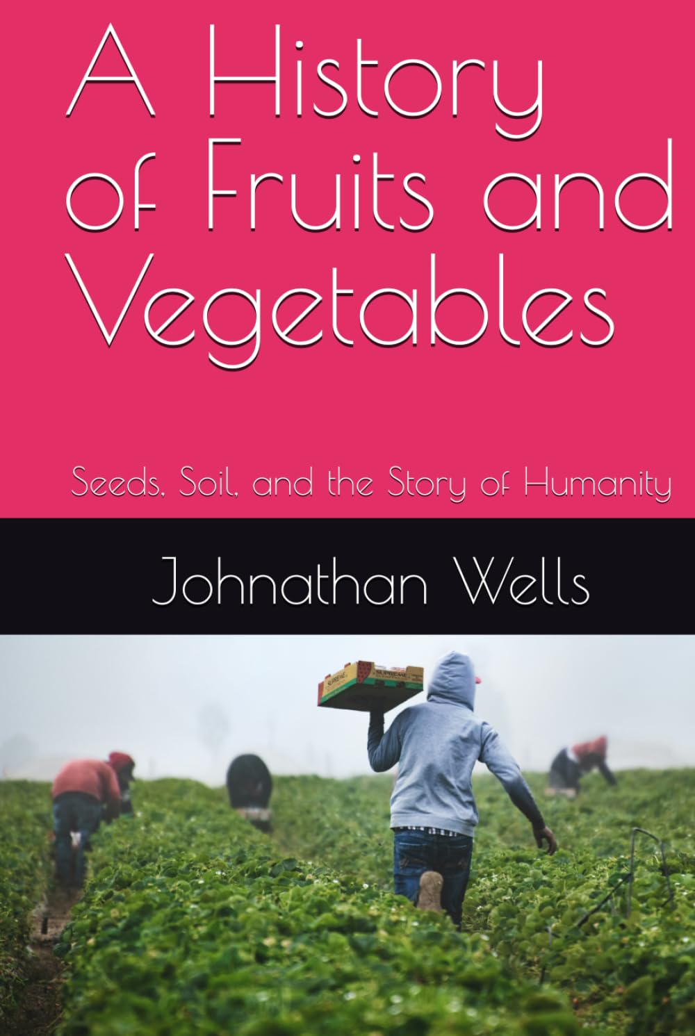 capítulo por capítulo baixar A History of Fruits and Vegetables: Seeds, Soil, and the Story of Humanity