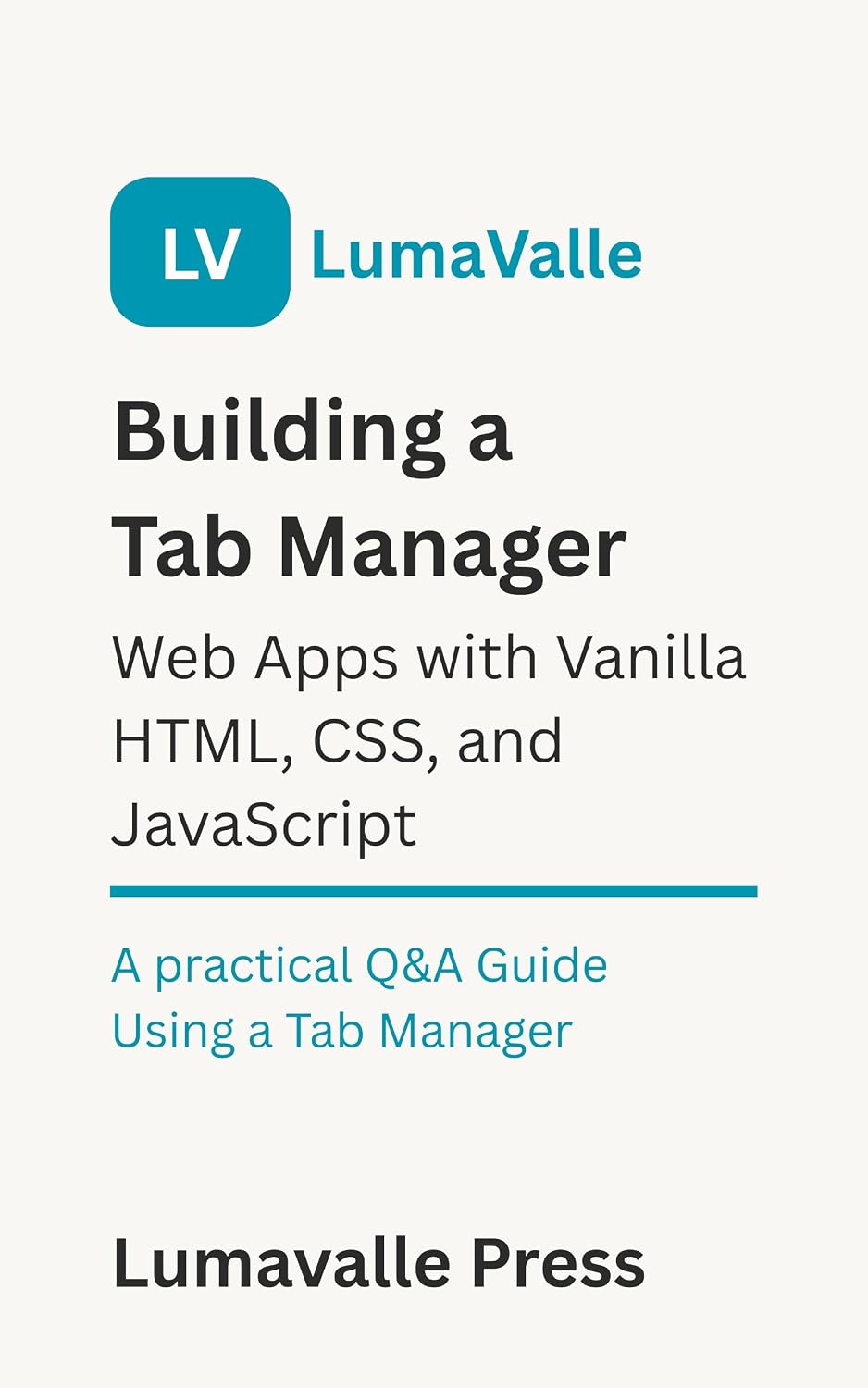 ler totalmente Building a Tab Manager Web App with Vanilla HTML, CSS, and JavaScript. (English Edition)