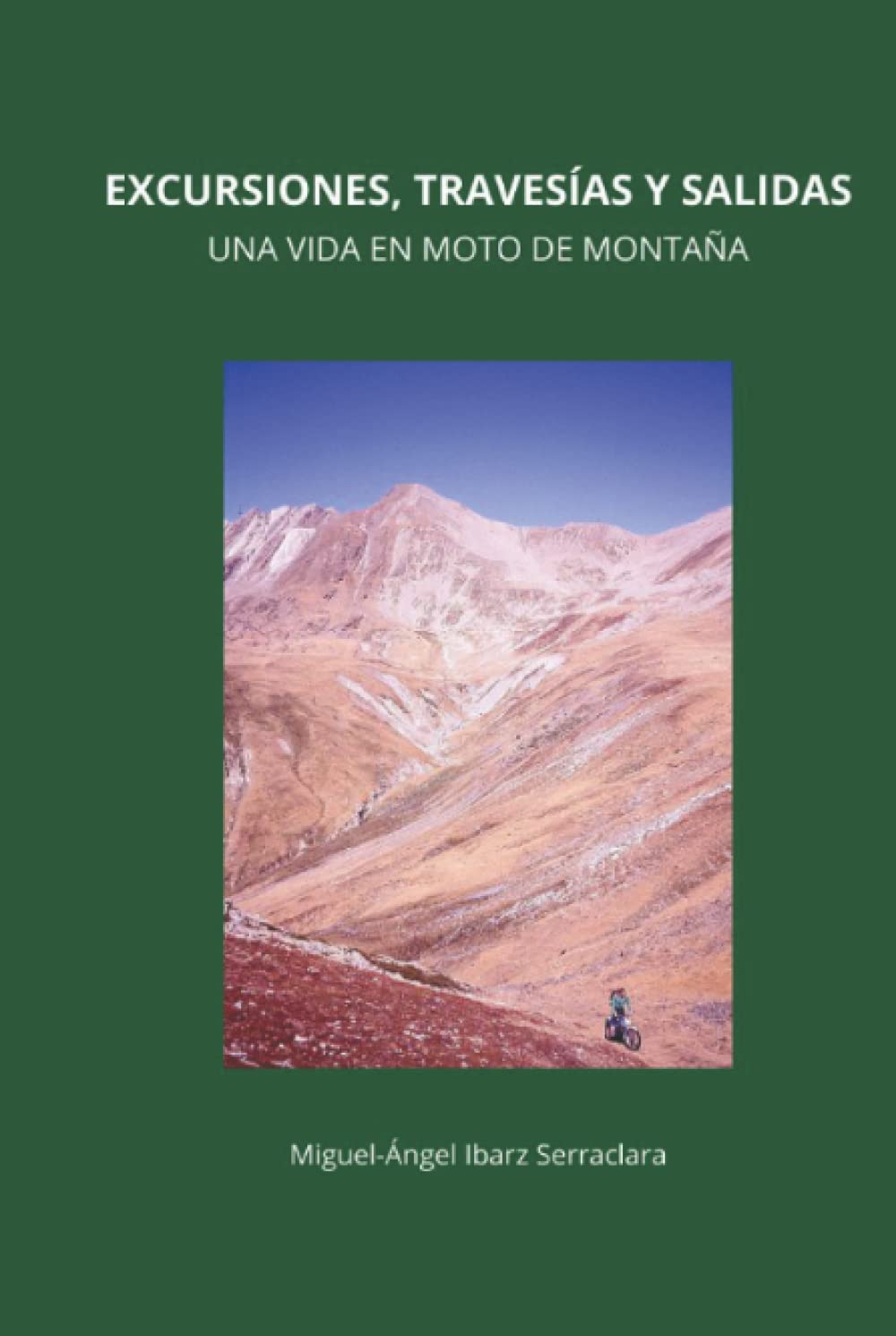 Excursiones, travesías y salidas: Una vida en moto de montaña (Spanish Edition) baixar o livro de graça