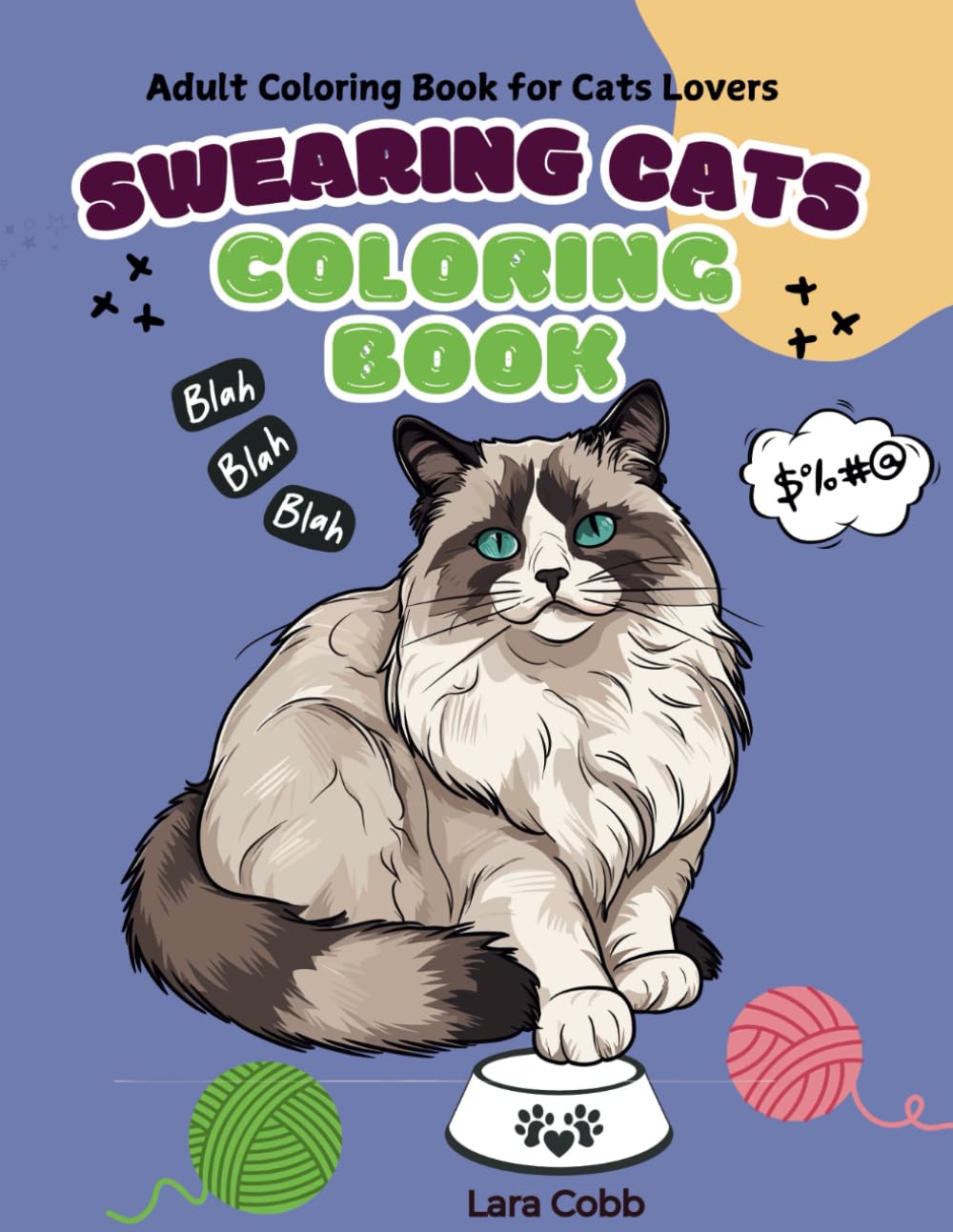 Swearing Cats Coloring Book for Adults and Cats Lovers: A Hilarious Swear Word Adult Coloring Book for Stress Relief, A Funny Swearing Coloring Book for Men and Women Who Like Catitude baixar livro de graça