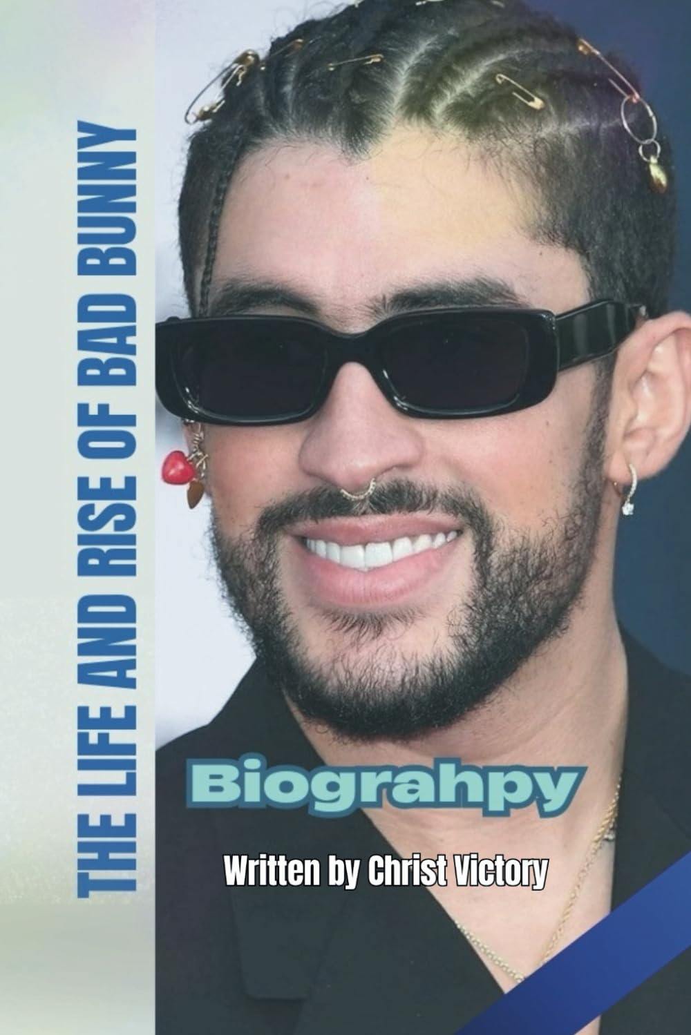 ler totalmente THE LIFE AND RISE OF BAD BUNNY: BIOGRAPHY