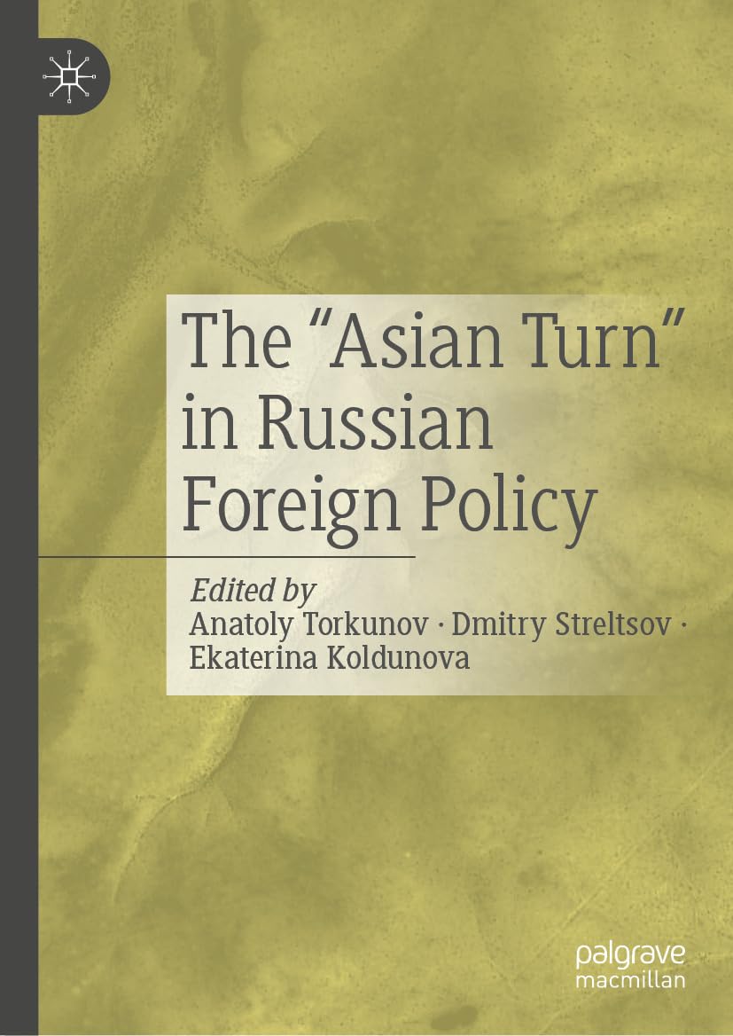 The “Asian Turn” in Russian Foreign Policy (English Edition) baixar o livro de graça