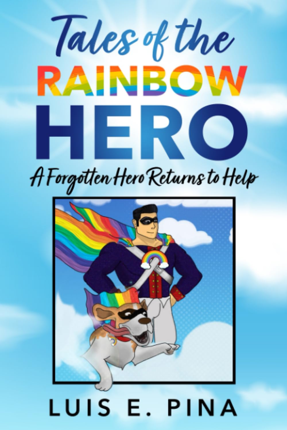 Tales of The Rainbow Hero: The Rainbow Hero baixar livro de graça