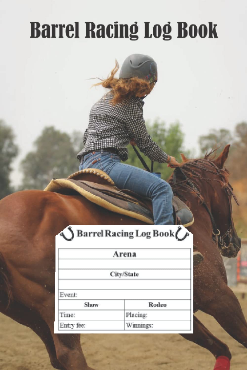 capítulo por capítulo baixar Barrel Racing Log book: Barrel Racer Tracker - Journal for Rodeo Barrel Racer Cowgirls - Horse Lovers Log Book - 6 x 9 Inches