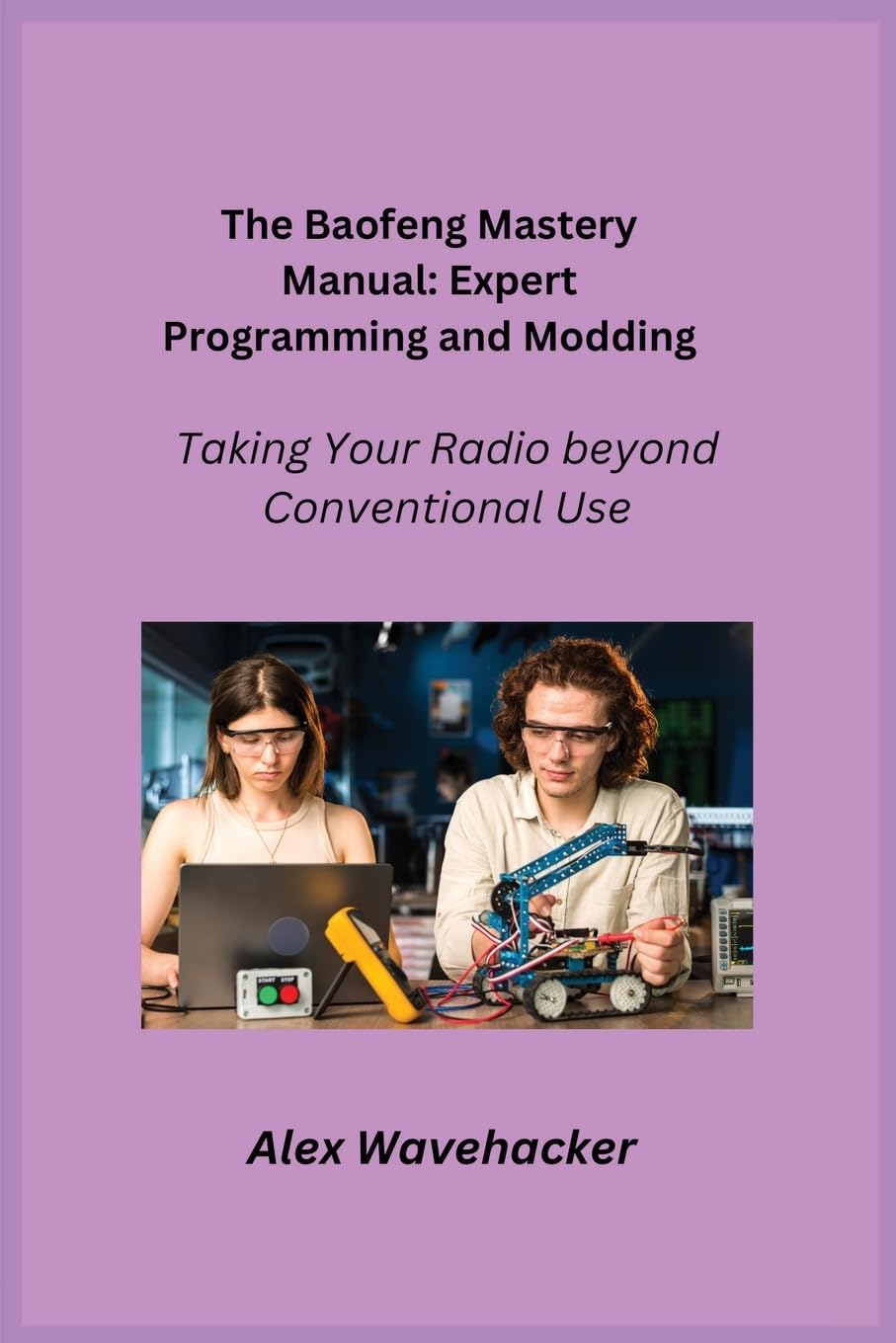 The Baofeng Mastery Manual: Taking Your Radio Beyond Conventional Use baixar livro de graça