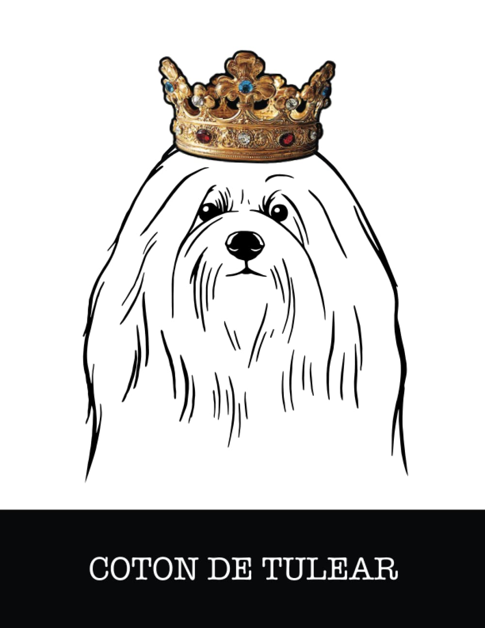 ler totalmente Coton de Tulear: Coton de Tulear King/Queen Wearing Crown 8.5 x 11 Notebook Journal, 200 lined pages