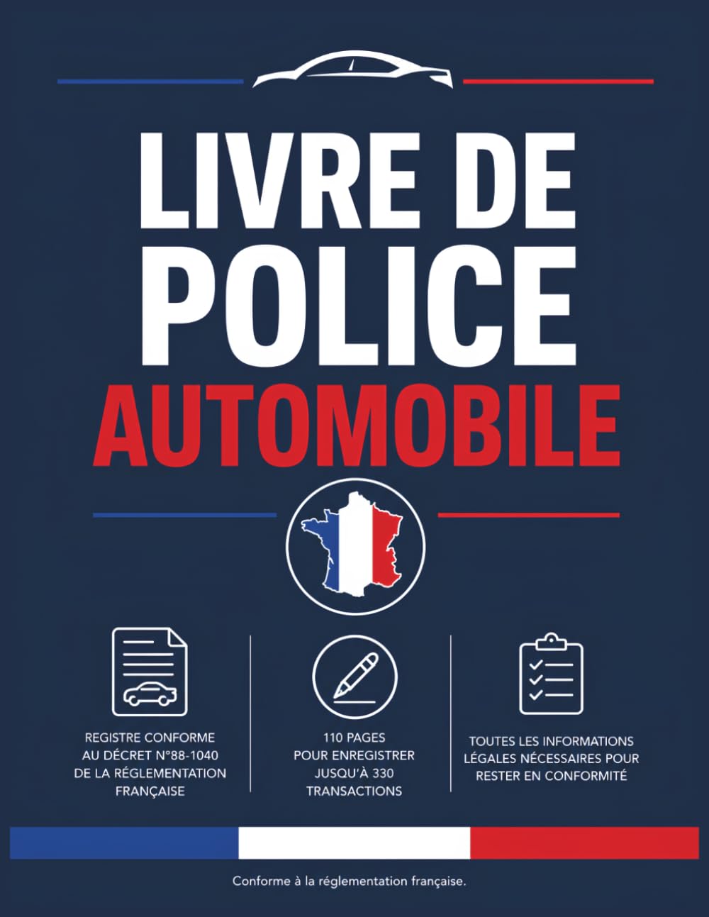 Livre de Police Automobile: Registre Conforme au décret N°88-1040 de la réglementation française, Cahier pour vendeurs et garagistes véhicules... vente, achat revente (French Edition) baixar livro de graça