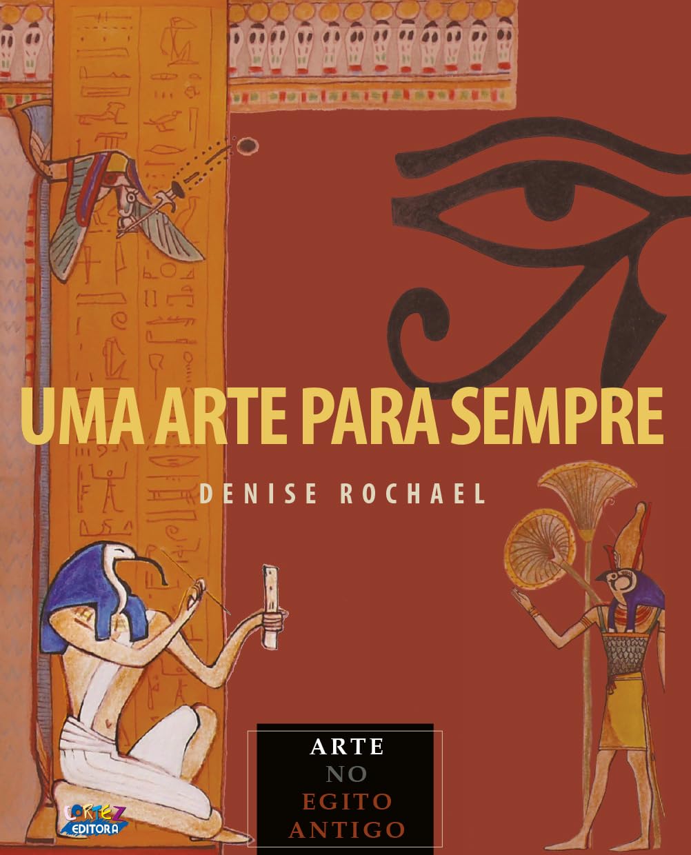 Uma arte para sempre: arte do Egito Antigo baixar livro de graça