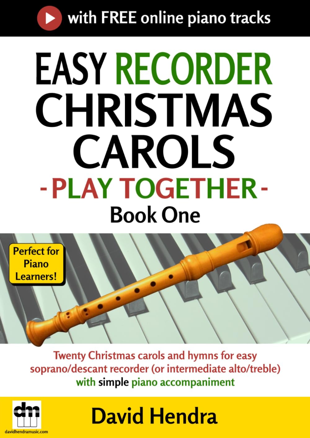 Easy Recorder Christmas Carols - Play Together - Book One: Twenty Christmas carols and hymns for easy soprano/descant recorder (or intermediate alto/treble) with simple piano accompaniment baixar o livro de graça
