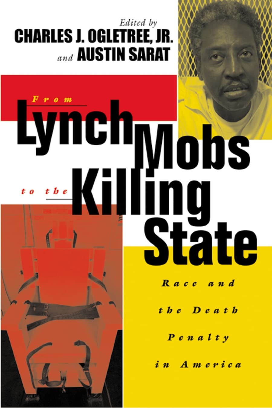From Lynch Mobs to the Killing State: Race and the Death Penalty in America (The Charles Hamilton Houston Institute Series on Race and Justice Book 6) (English Edition)