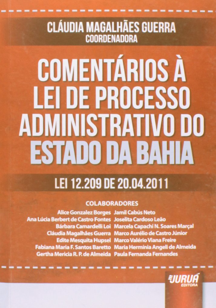 Comentários à Lei de Processo Administrativo do Estado da Bahia: Lei 12.209 de 20.04.2011 baixar livro de graça