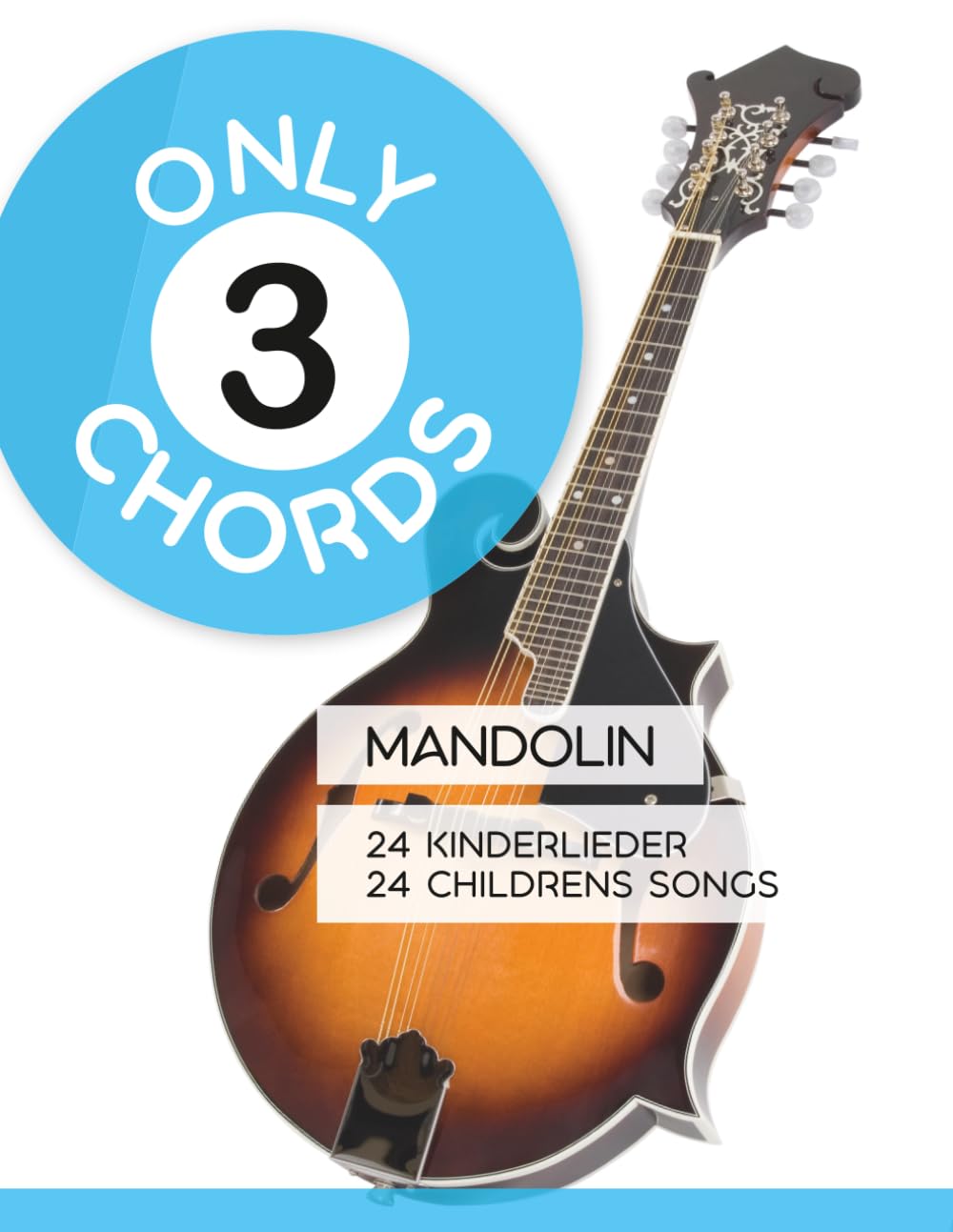 ler totalmente Only 3 Chords - Mandolin - 24 Kinderlieder / Childrens Songs (Mandolin Songbooks) (German Edition)