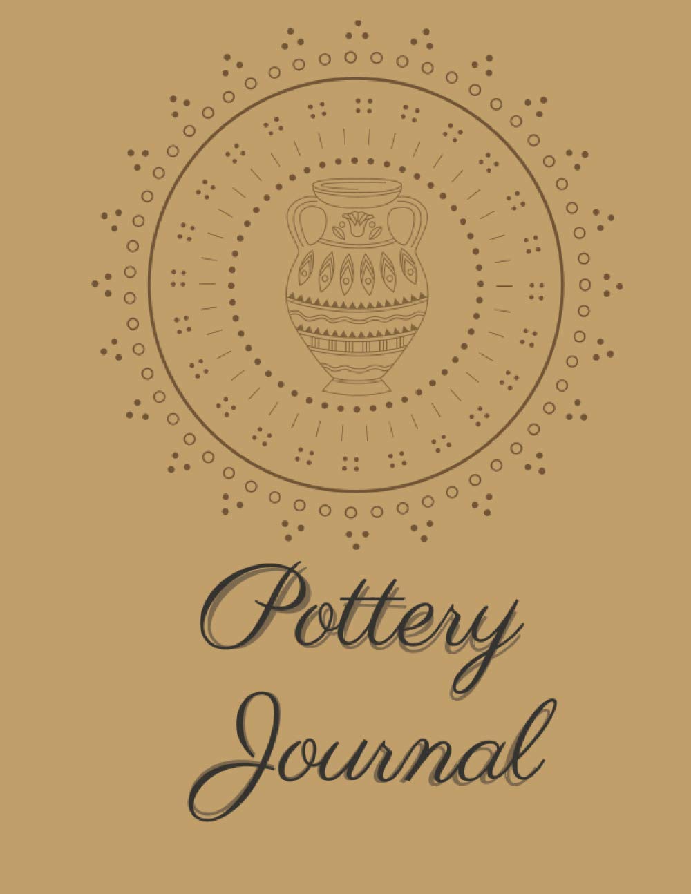 Pottery Project Journal: Guided Pottery Log Book for 120+ Projects to Record Your Ceramic Work - Equipment, Accessory and Gift for Potters and Pottery Lovers baixar livro de graça