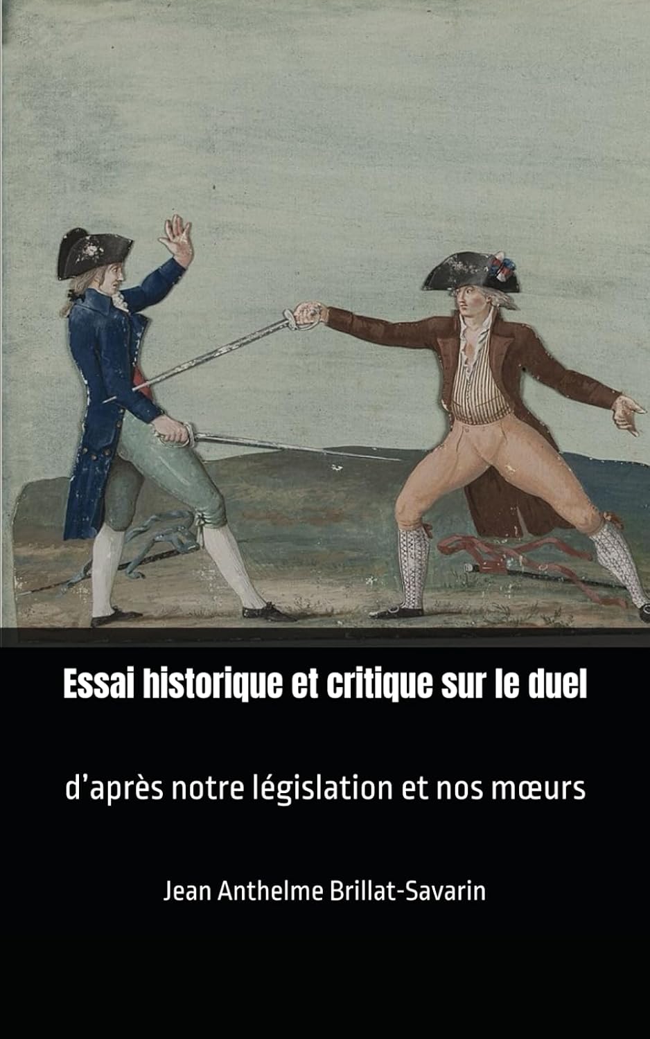 capítulo por capítulo baixar Essai historique et critique sur le duel: d’après notre législation et nos mœurs (French Edition)