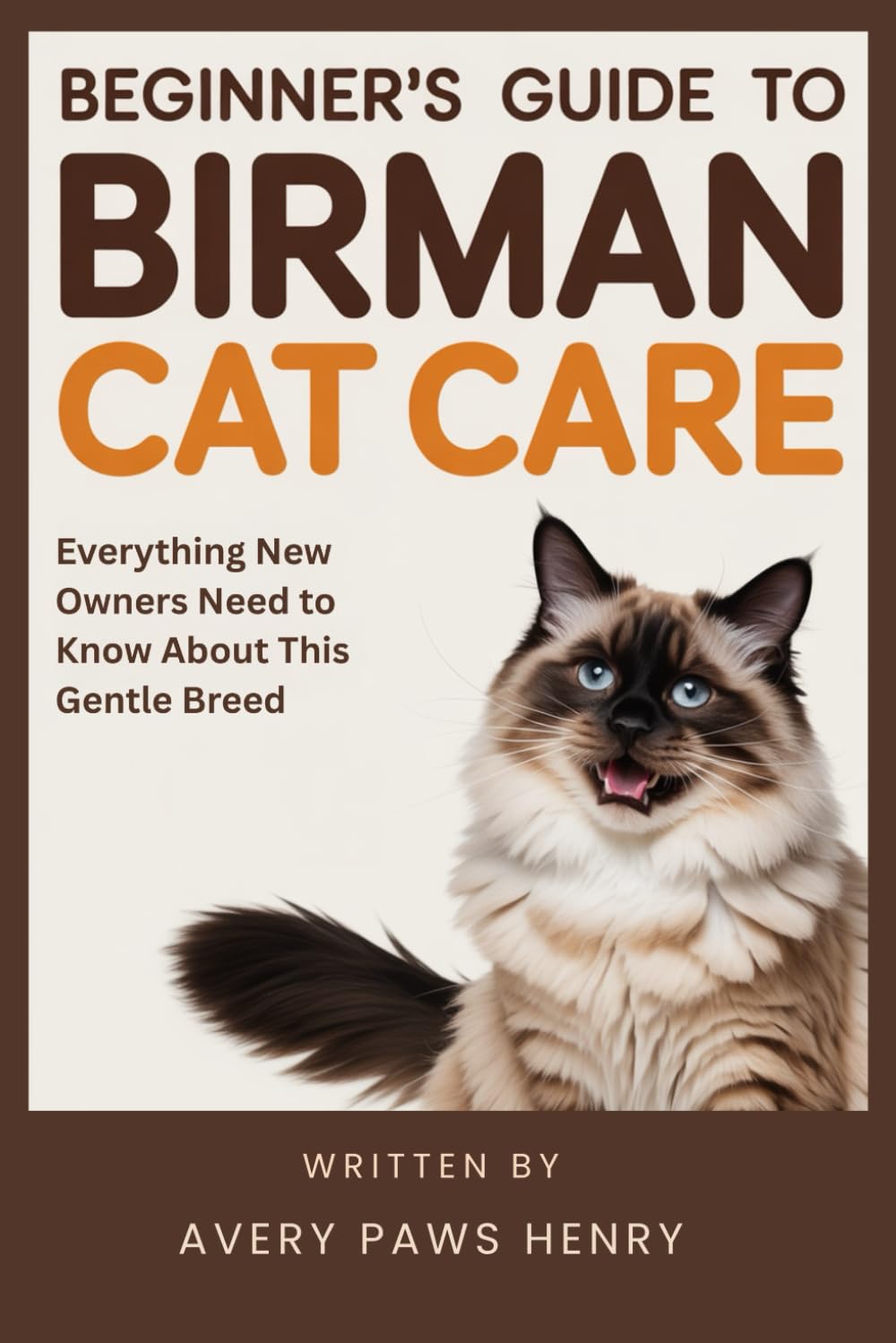 Beginner's Guide to Birman Cat Care: Everything New Owners Need to Know About This Gentle Breed baixar livro de graça